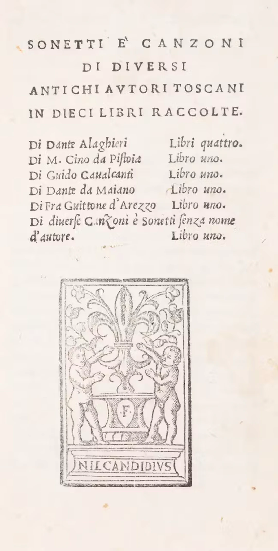 Dante Alighieri, and others. Sonetti e Canzoni di diversi antichi