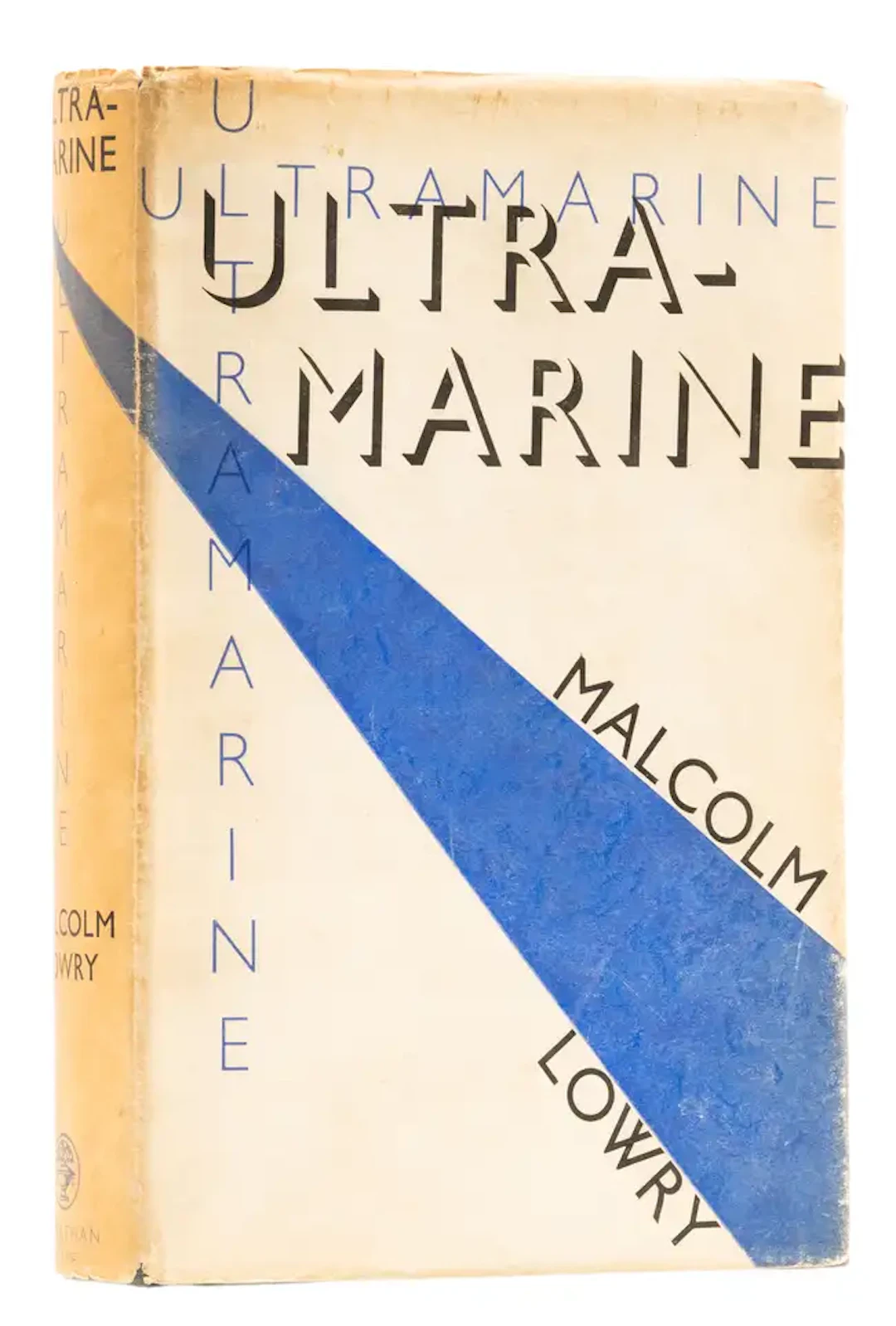 Lowry (Malcolm) Ultramarine, first edition, Jonathan Cape, 1933.