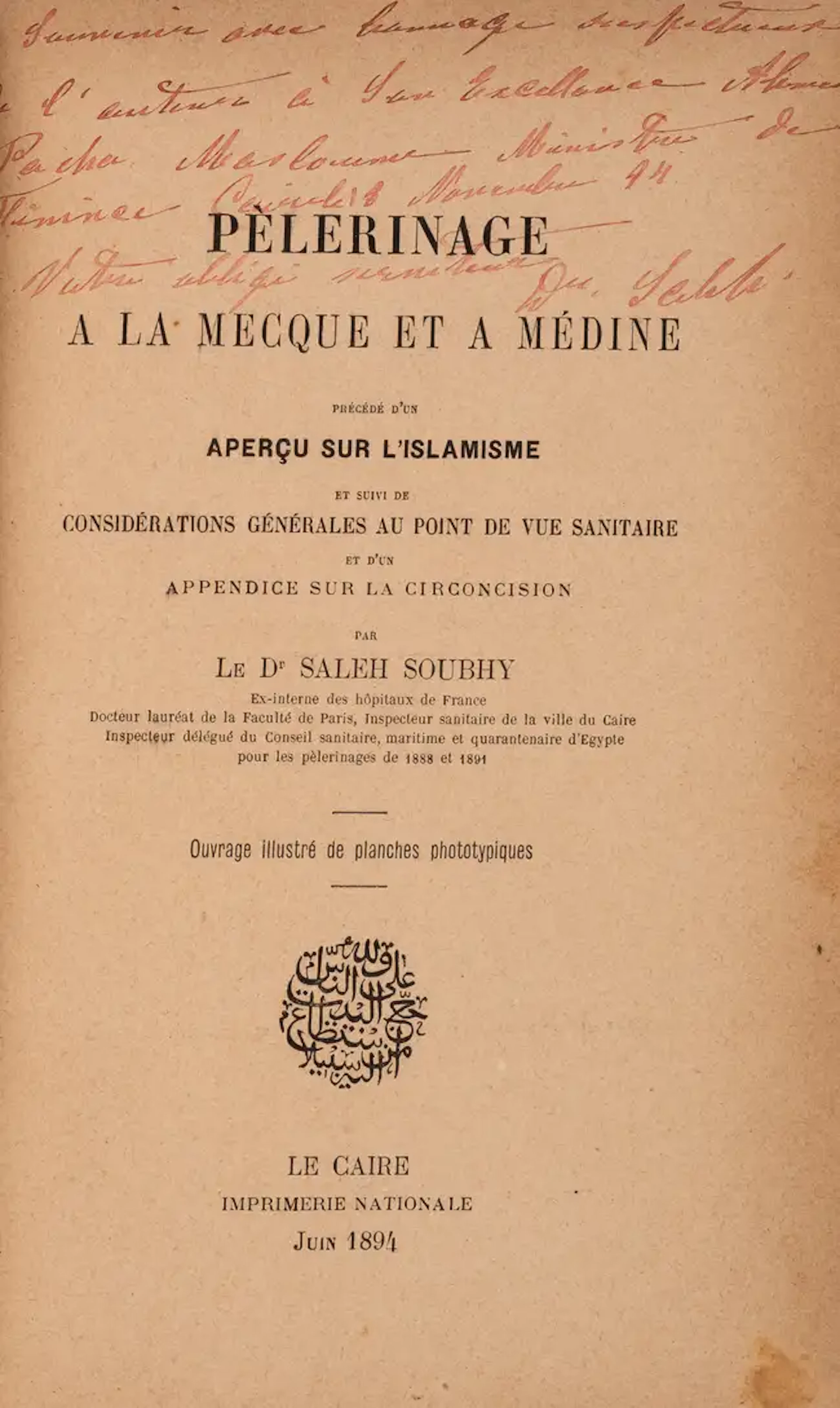 Middle East.- Souhby (Dr. Saleh) Pèlerinage a la Mecque et a Médine