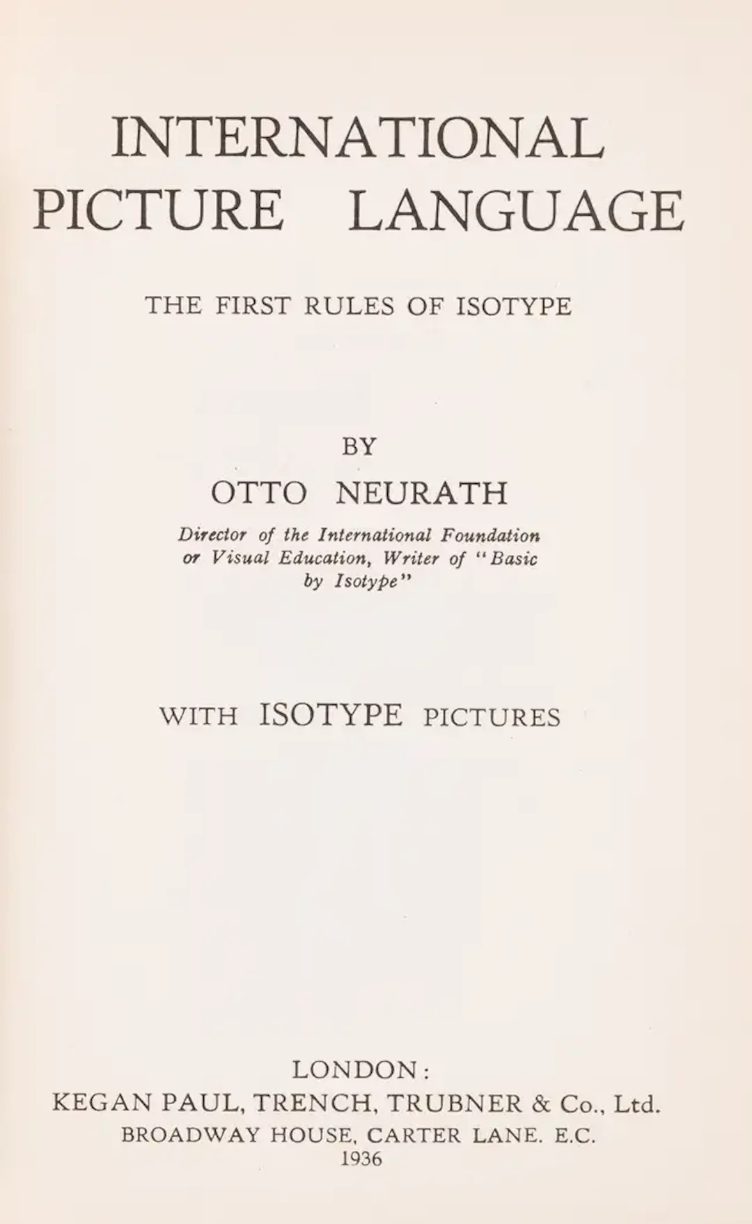 Neurath (Otto) International Picture Language, first edition, London