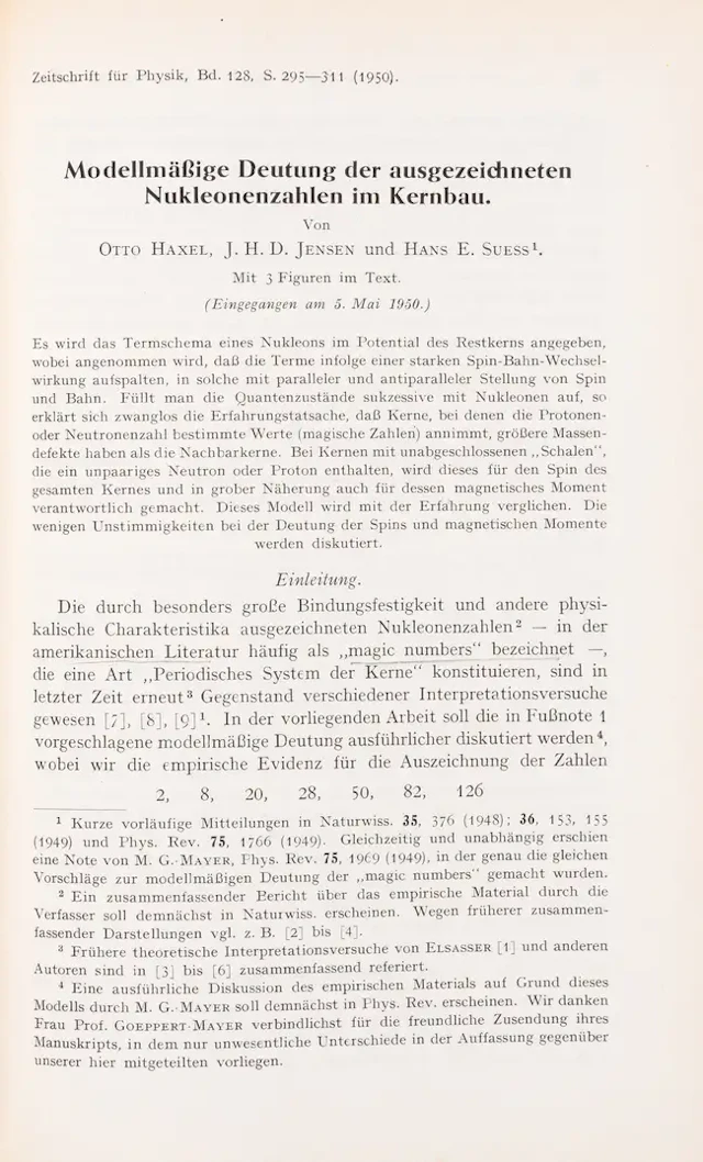 Physics.- Haxel (Otto) and J.H.D. Jensen, and Hans S. Suess. Modellmäßige