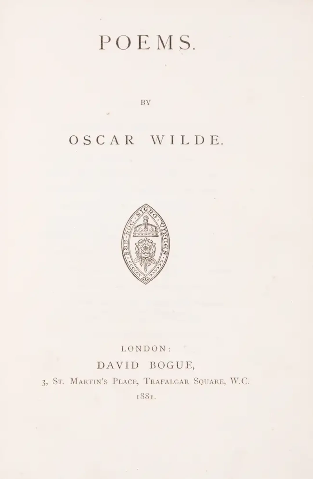 Wilde (Oscar) Poems, first edition [one of 250 copies], David Bogue, 1881.