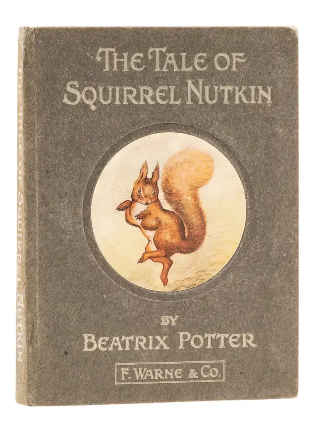 Potter (Beatrix) The Tale of Squirrel Nutkin, first edition, 1903.
