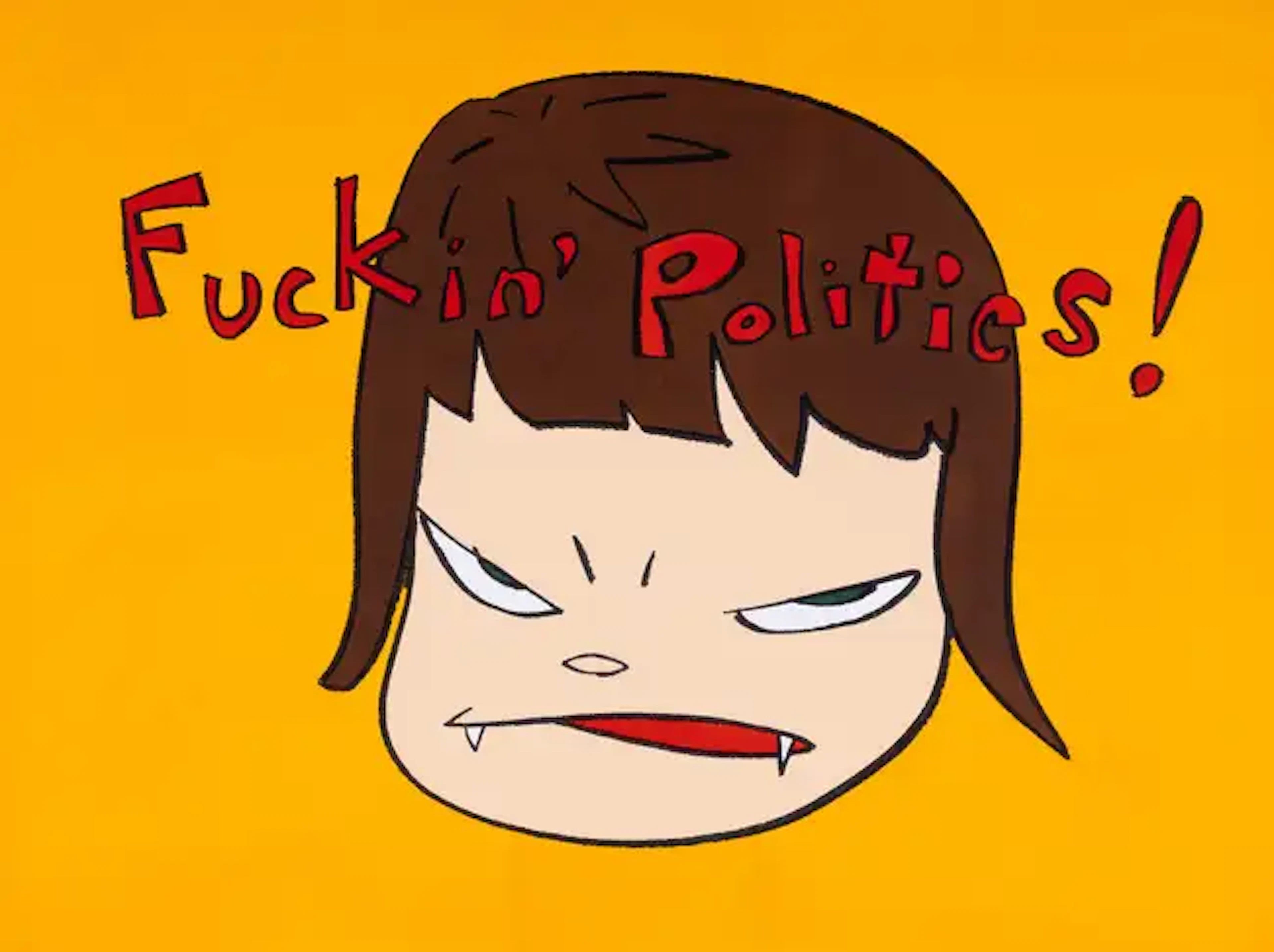 Yoshitomo Nara (b.1959) Fuckin’ Politics!