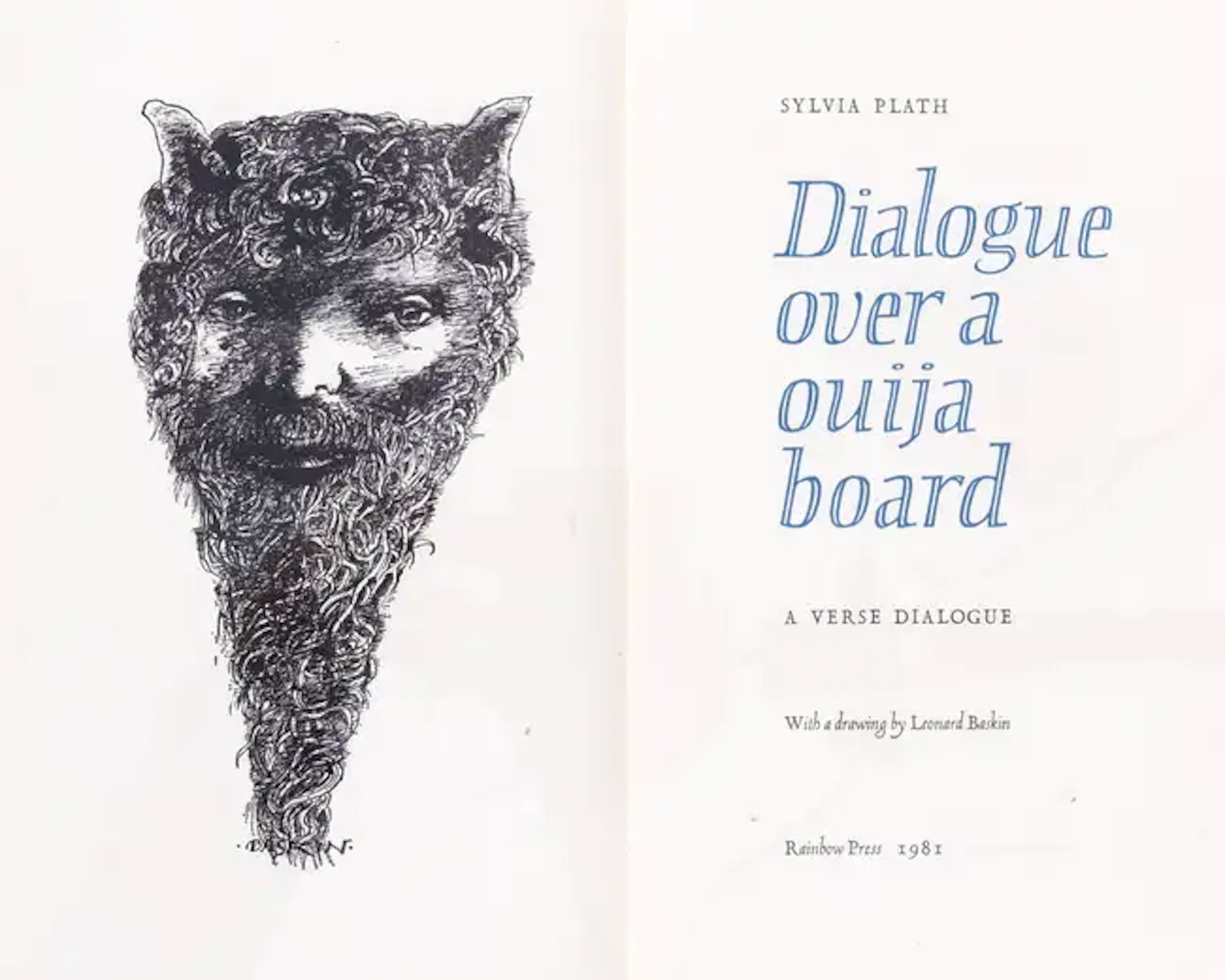Rainbow Press.- Plath (Sylvia) Dialogue over a ouija board, one of
