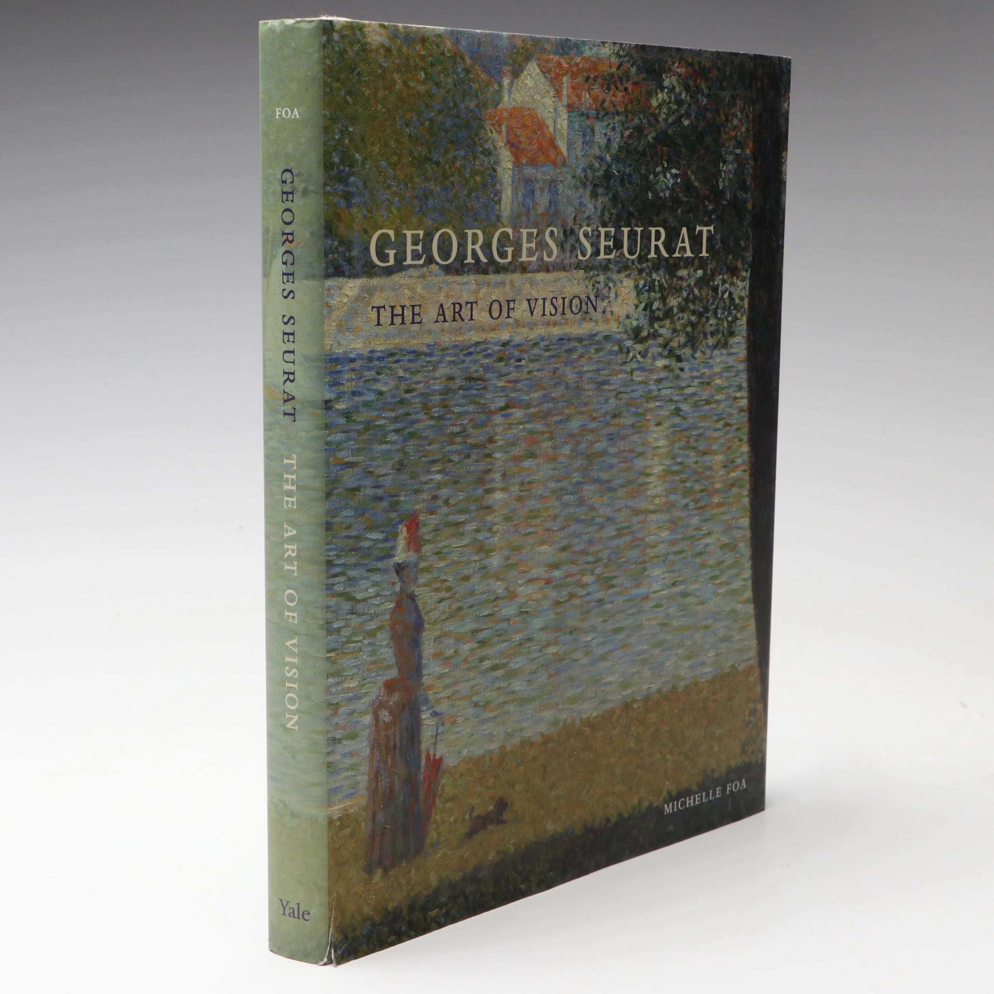 First Printing "Georges Seurat: The Art of Vision" by Michelle Foa, 2015