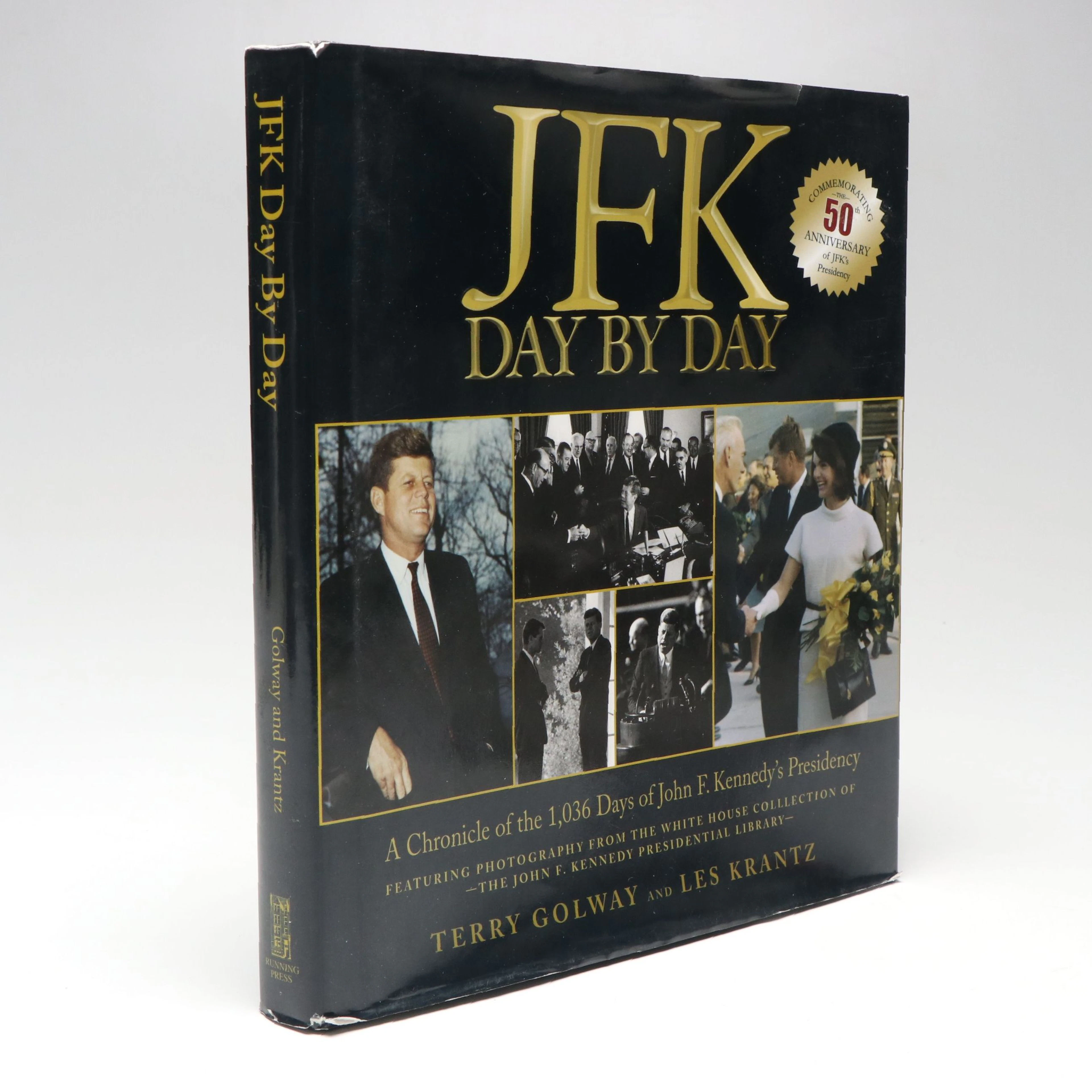 First Printing "JFK Day by Day" by Terry Golway and Les Krantz, 2010