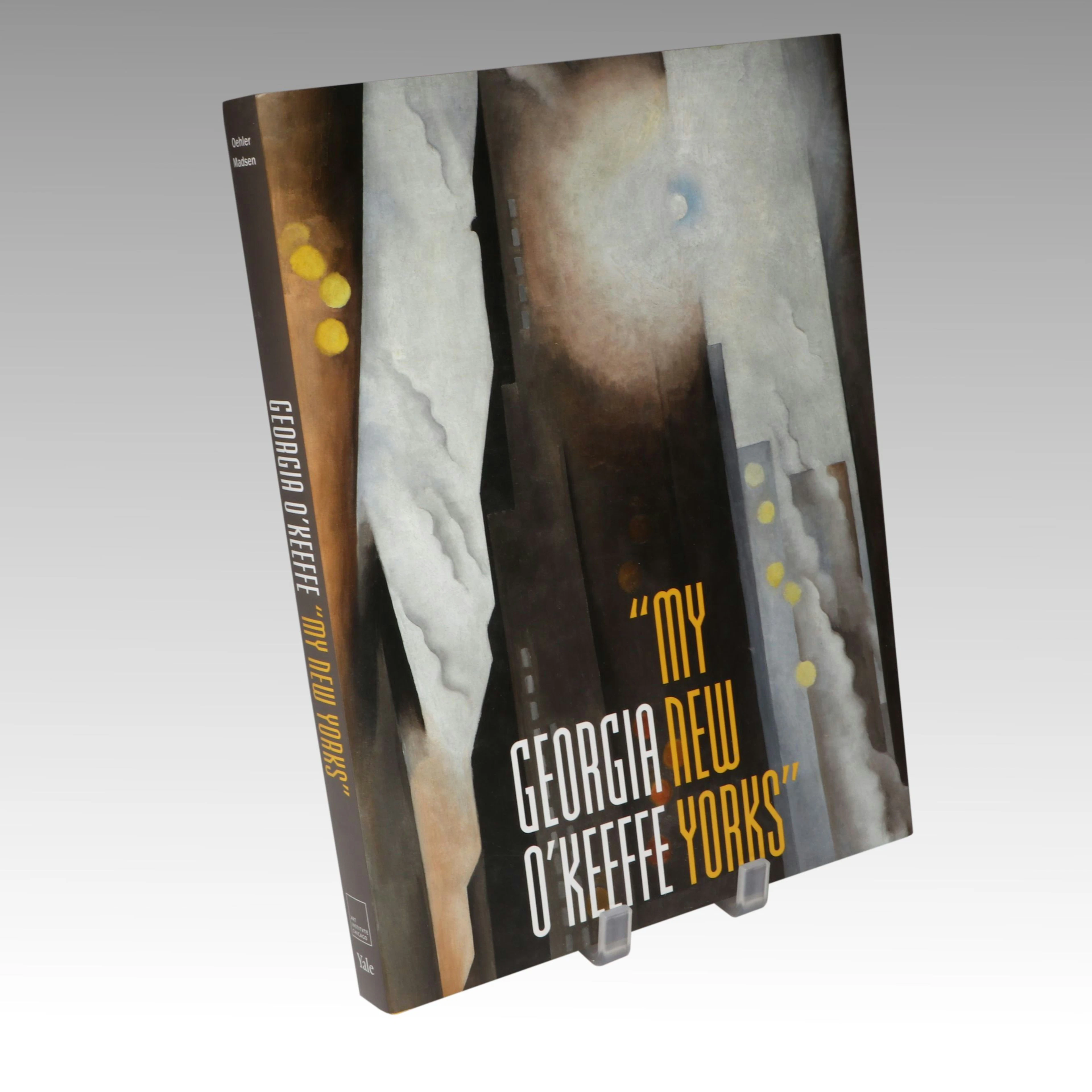 First Edition "Georgia O'Keeffe: 'My New Yorks'" by Sarah Kelly Oehler, 2024