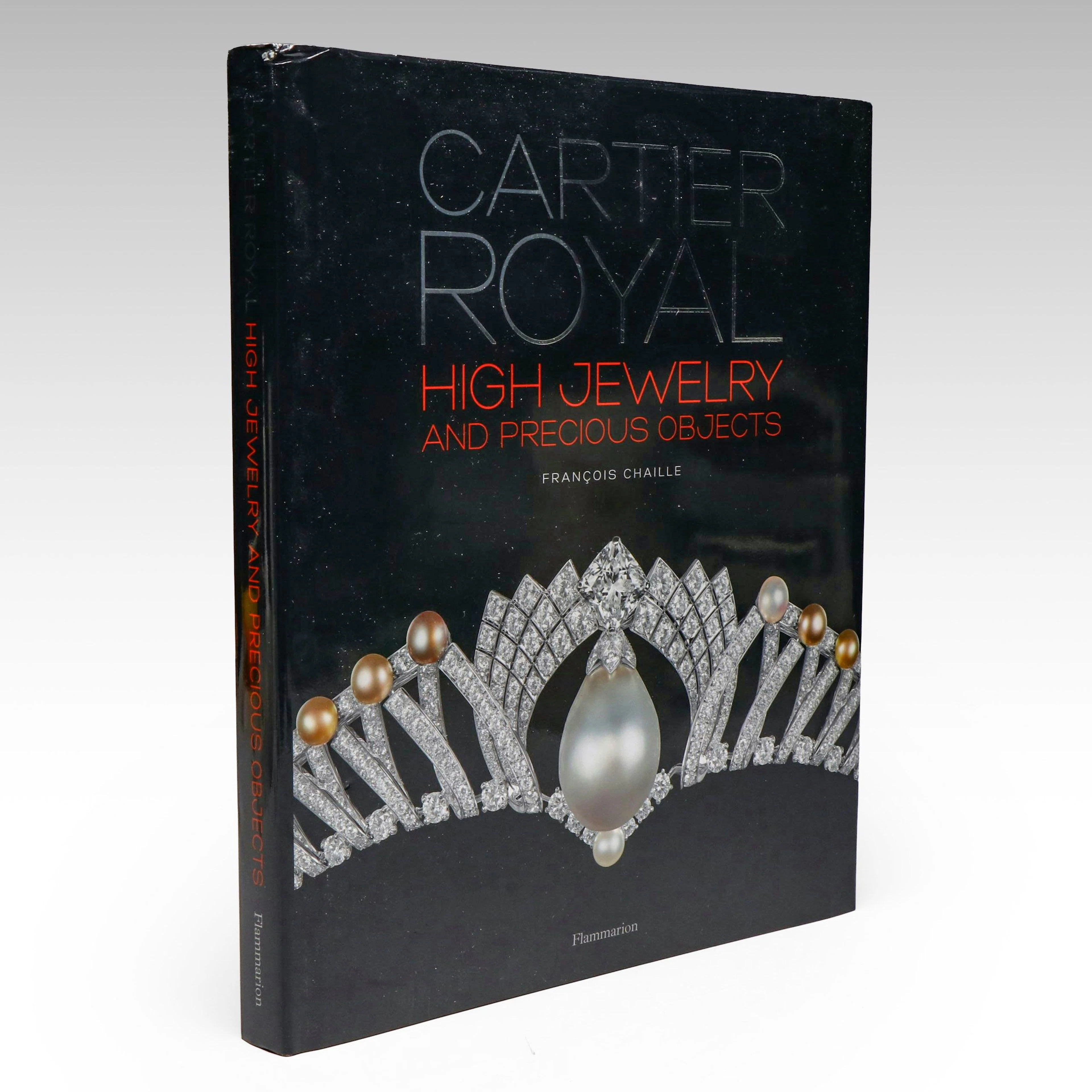 "Cartier Royal: High Jewelry and Precious Objects" by François Chaille, 2015