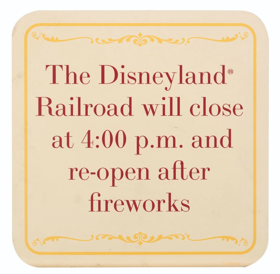 A Disneyland Railroad Closure Sign.