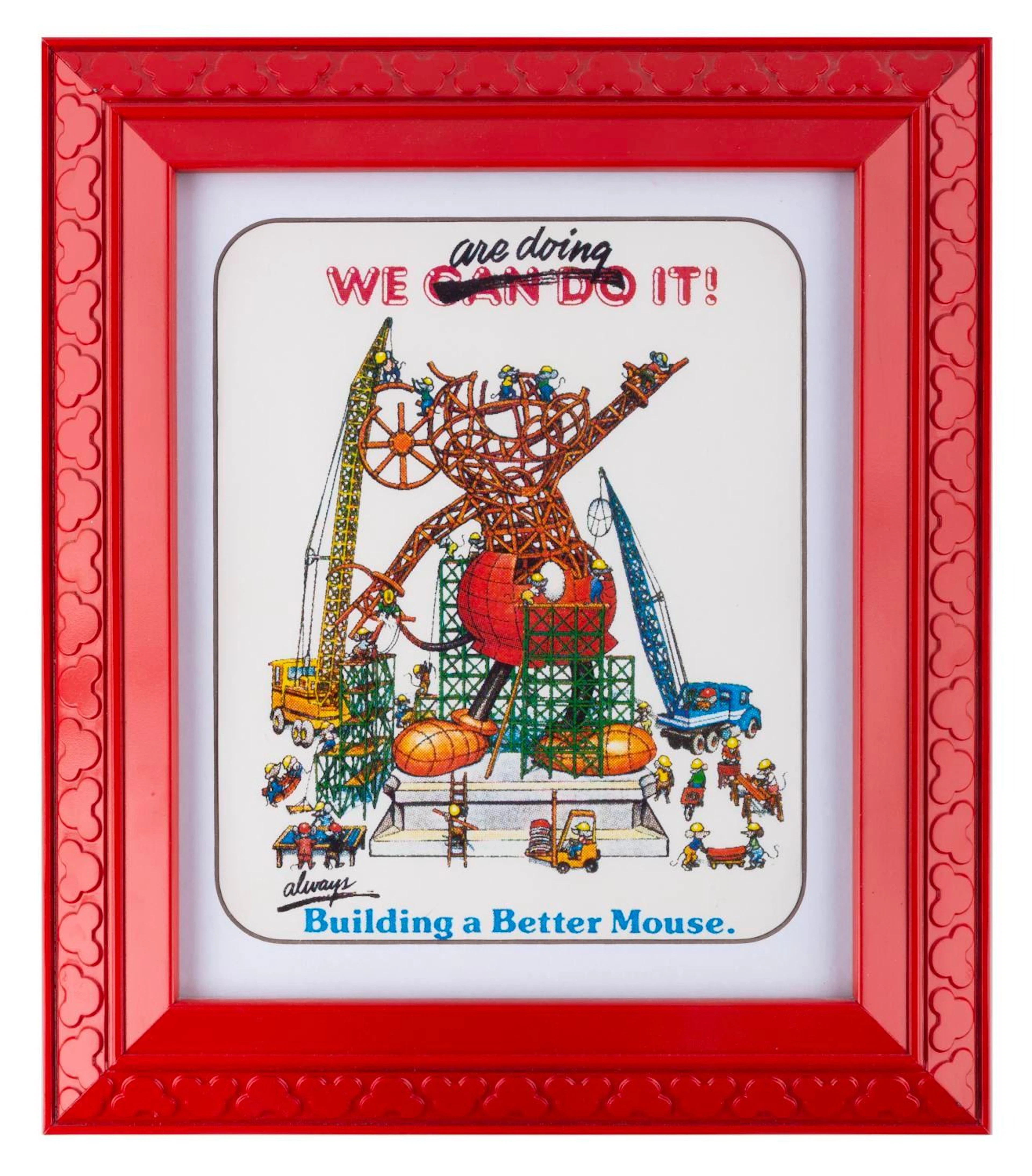 A "We Are Doing It" Framed Printout.