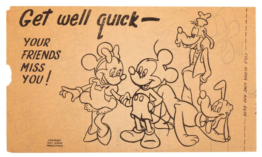 A Mickey Mouse and Friend's “Get Well Quick” Card.