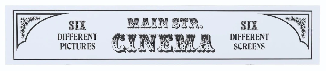 A Main Street Cinema Horse-Drawn Street Car Sign.