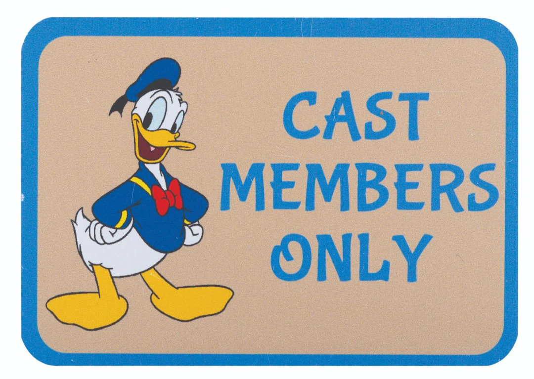 Donald Duck Cast Member Only sign