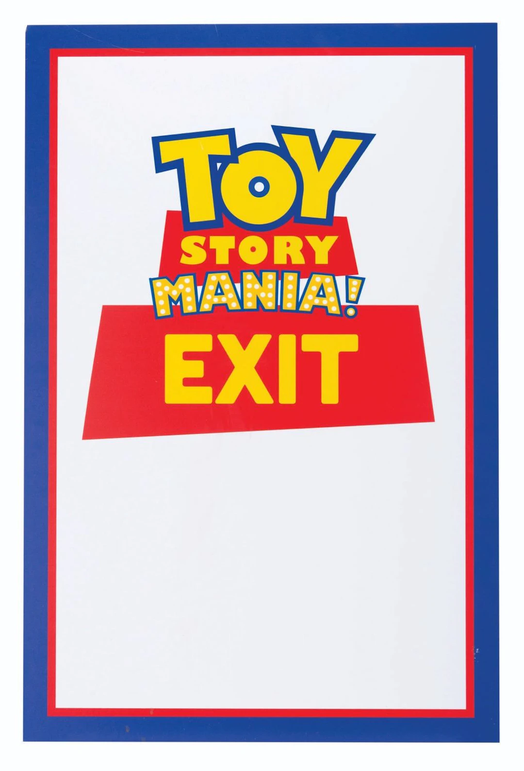 A Toy Story Mania! Exit Sign.