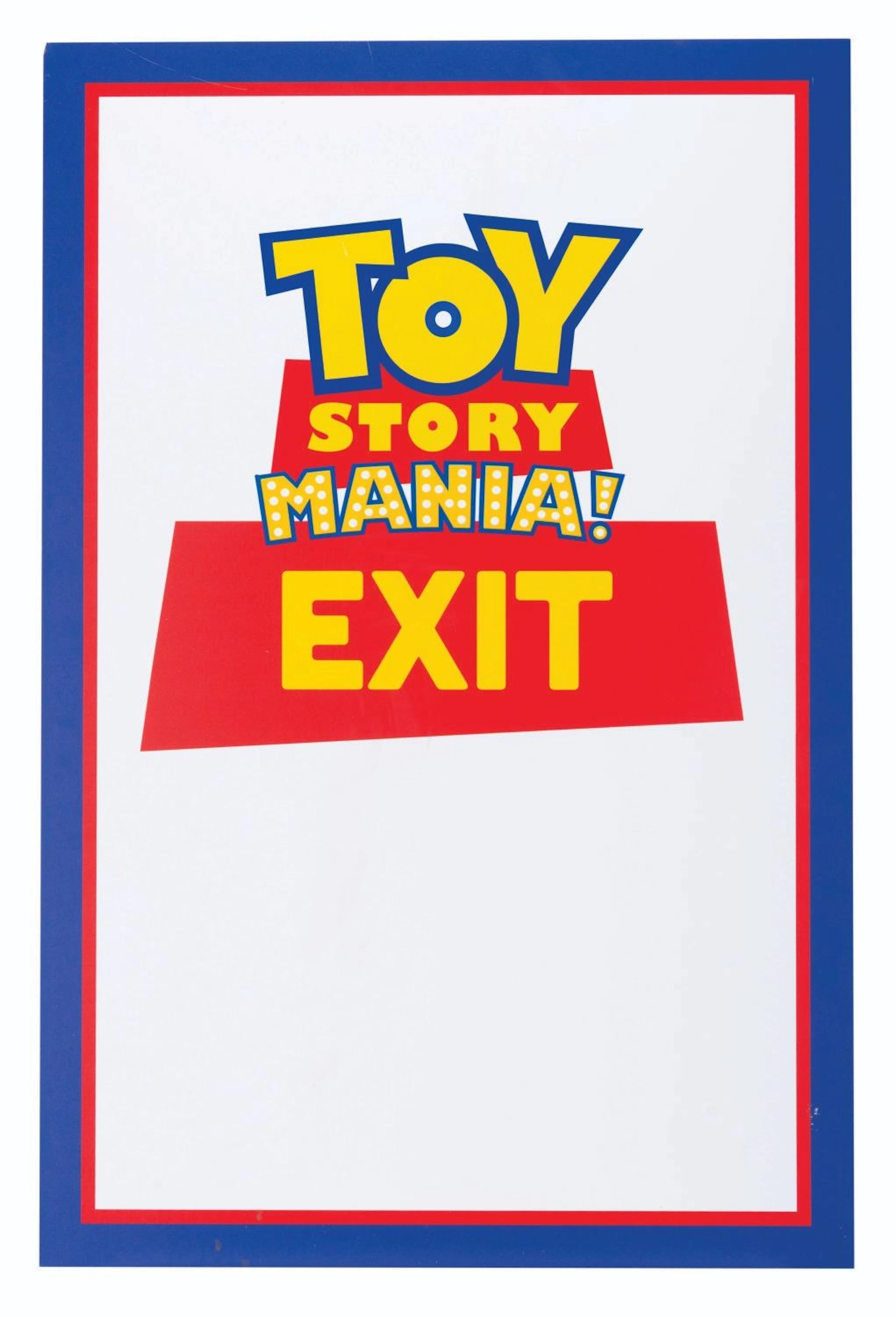 A Toy Story Mania! Exit Sign.