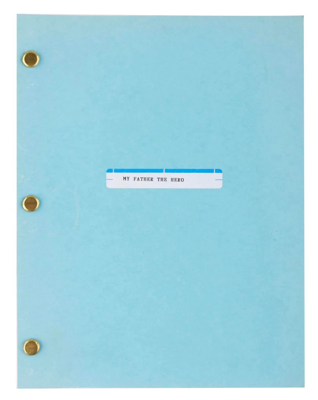 A "My Father The Hero" Script.