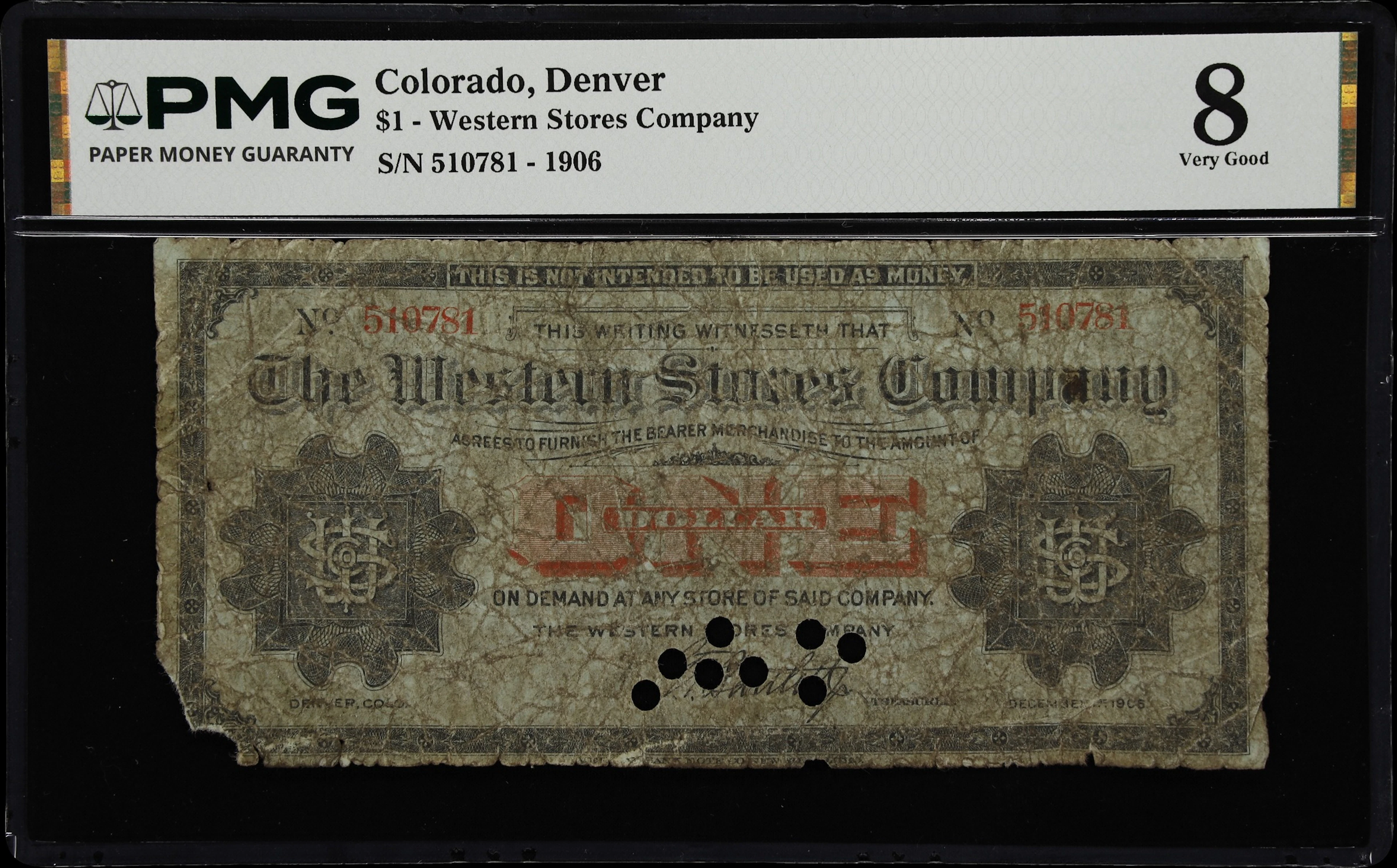 Denver, Colorado. Western Stores Company. 1906 $1. PMG Very Good 8.