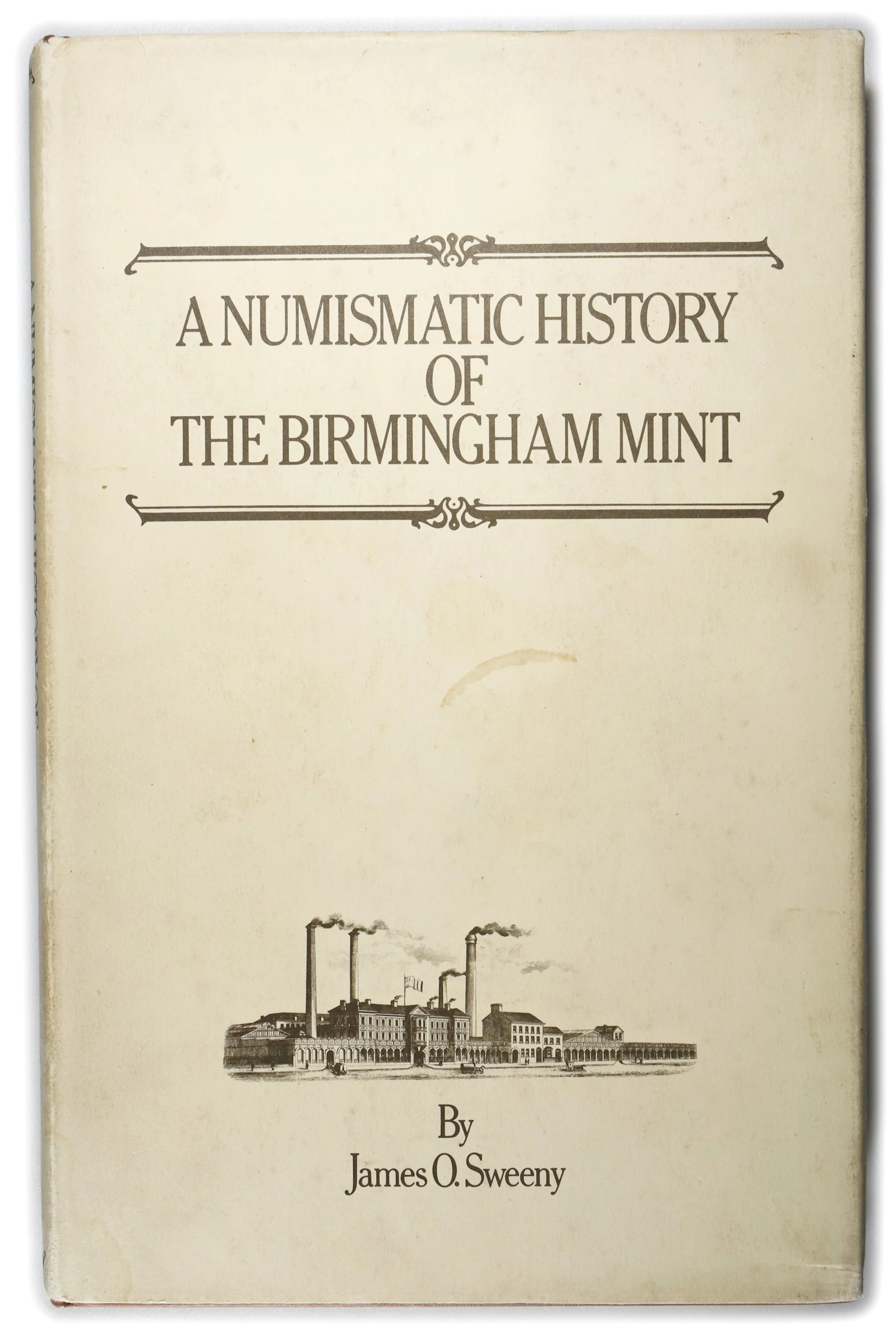 CHINA. Books. A Numismatic History of the Birmingham Mint by James