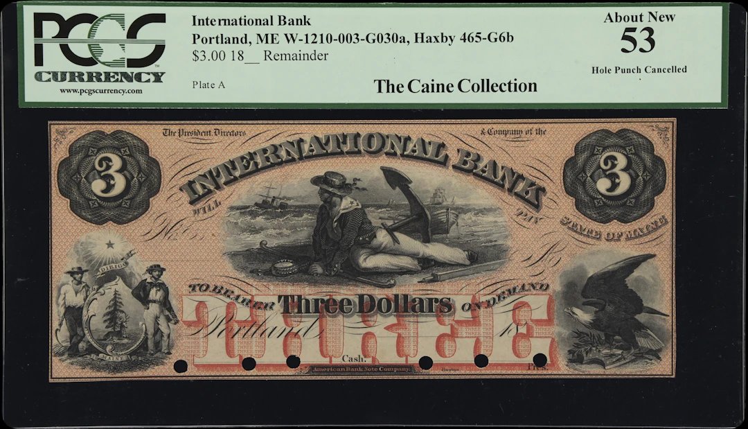 Portland, Maine. International Bank. 18xx $3. PCGS Currency About