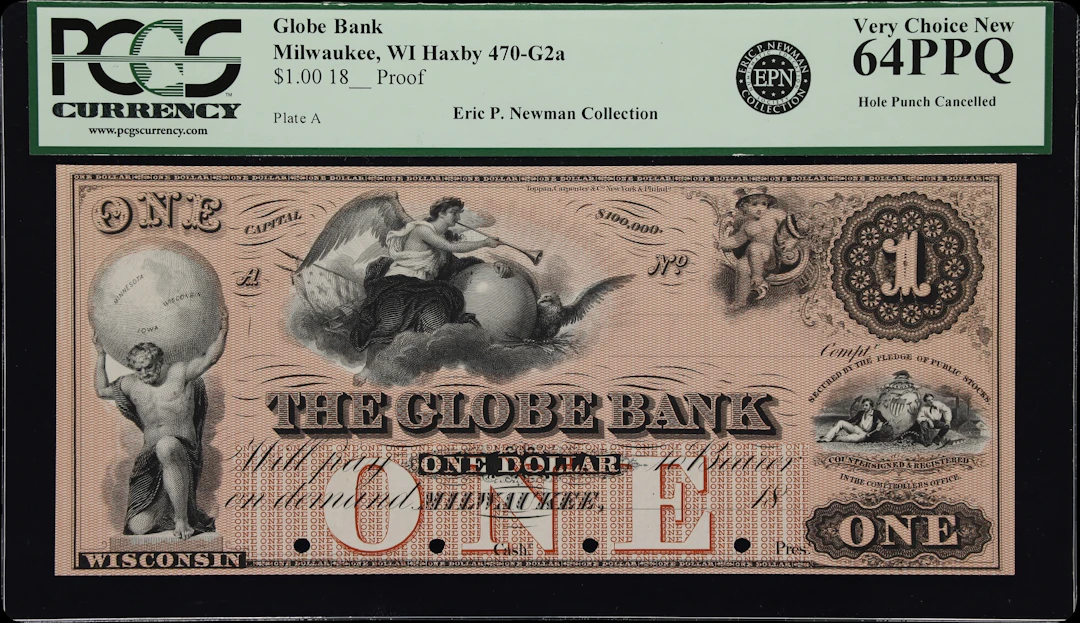 Milwaukee, Wisconsin. Globe Bank. 18xx $1. PCGS Currency Very Choice