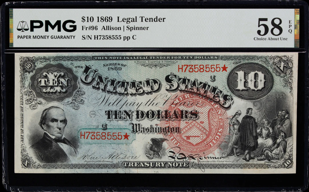Fr. 96. 1869 $10 Legal Tender Note. PMG Choice About Uncirculated 58 EPQ.