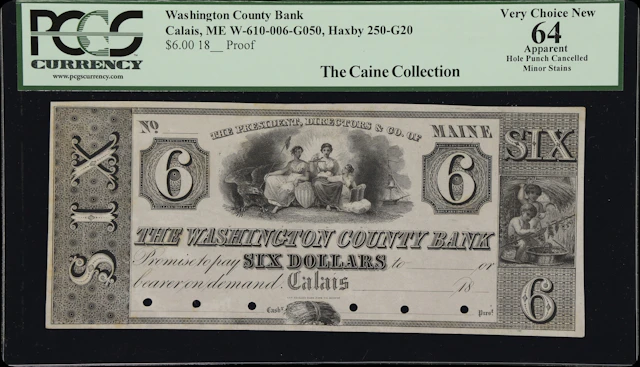 Calais, Maine. Washington County Bank. 18xx $6. PCGS Currency 64 Apparent.