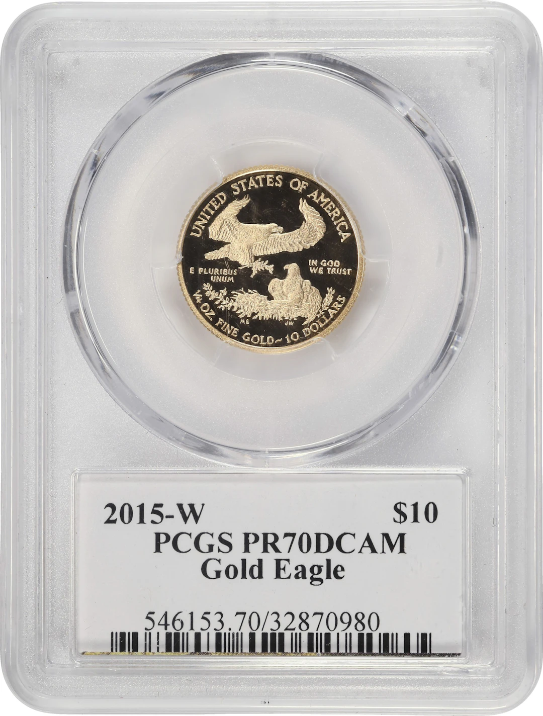 (0.25 oz, 7.776 g AGW). 2015-W American Gold Eagle $10. PR-70 DCAM (PCGS).