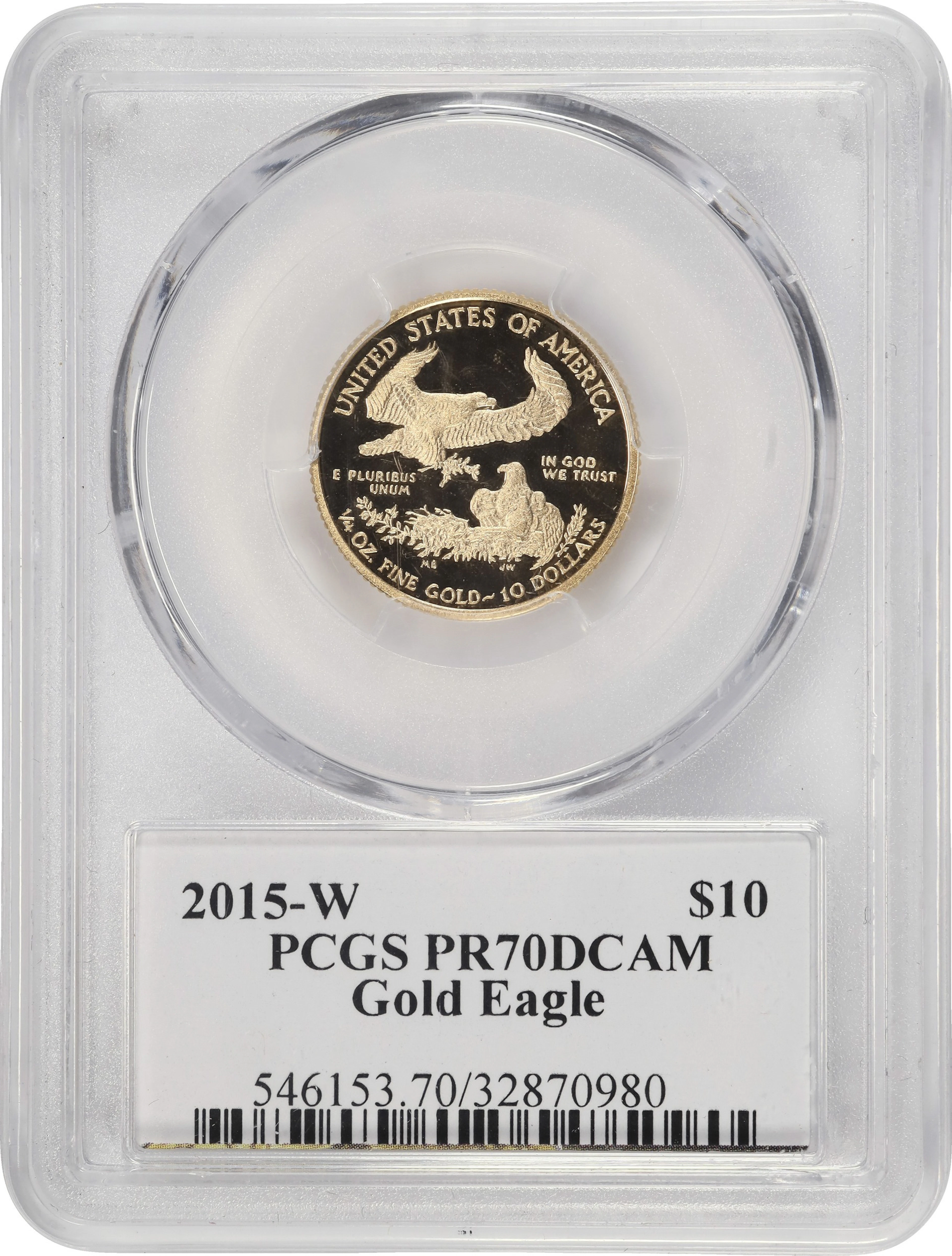 (0.25 oz, 7.776 g AGW). 2015-W American Gold Eagle $10. PR-70 DCAM (PCGS).