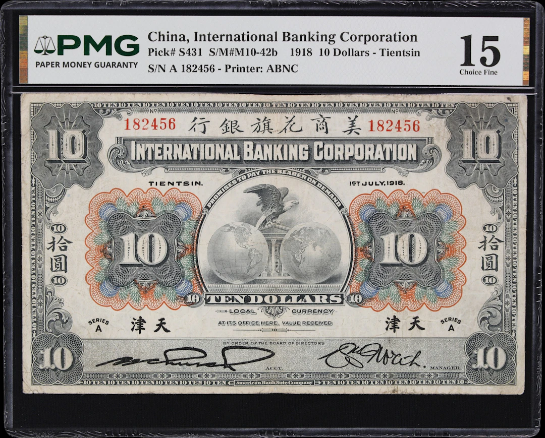 (t) CHINA--FOREIGN BANKS. International Banking Corporation. 10 Dollars