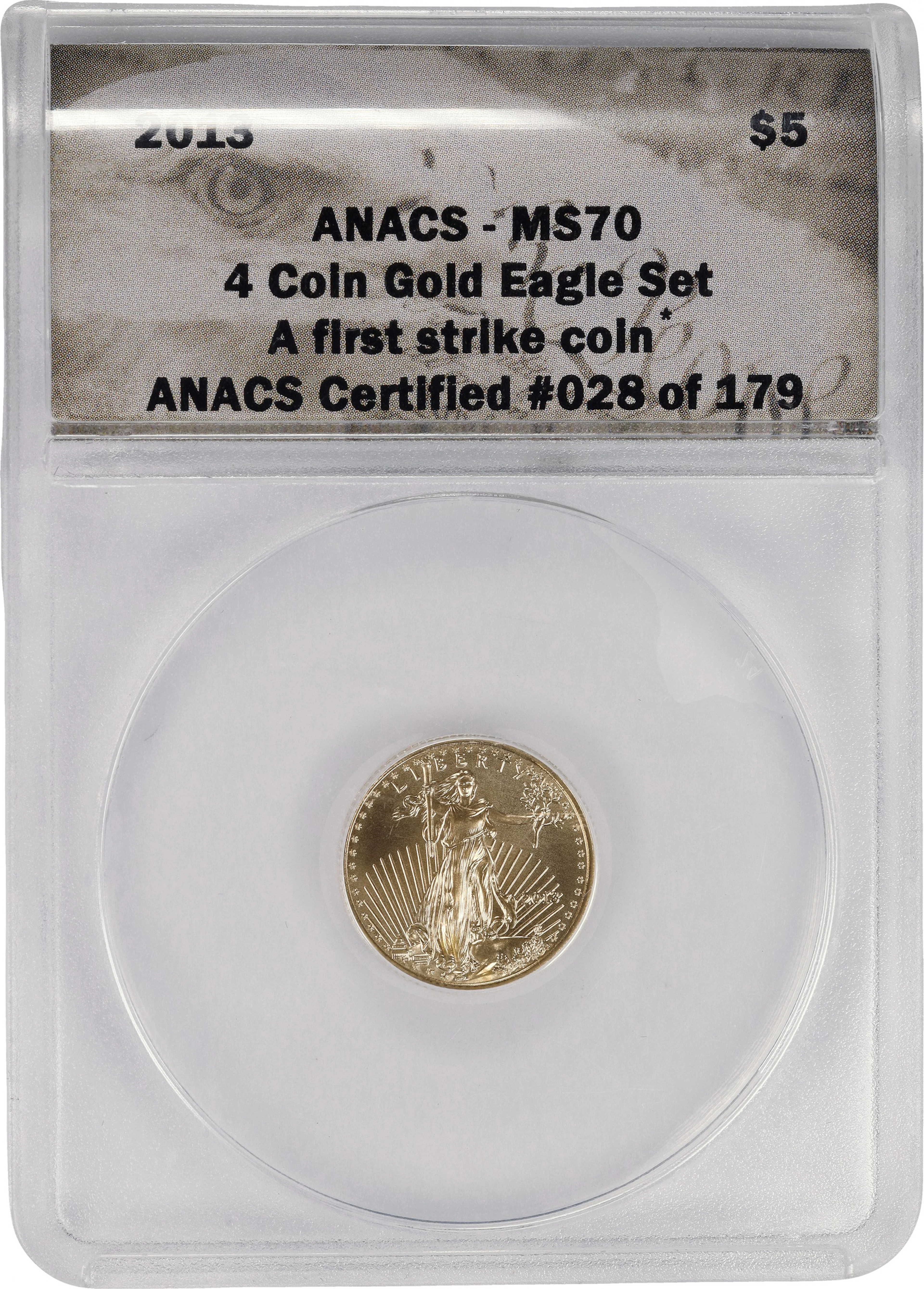(0.1 oz, 3.11 g AGW). 2013 American Gold Eagle $5. MS-70 (ANACS).