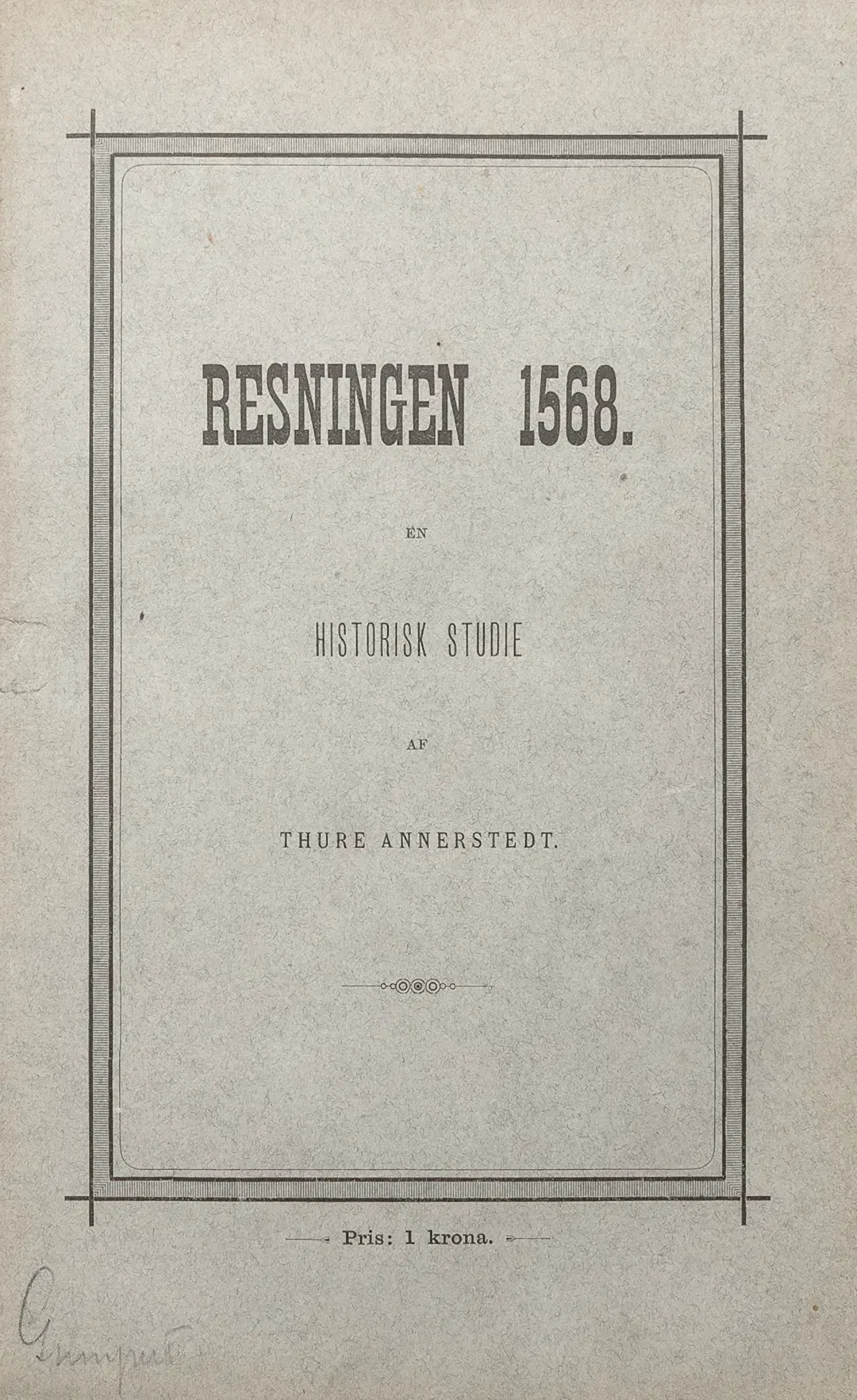 Annerstedt, Thure: Resningen 1568