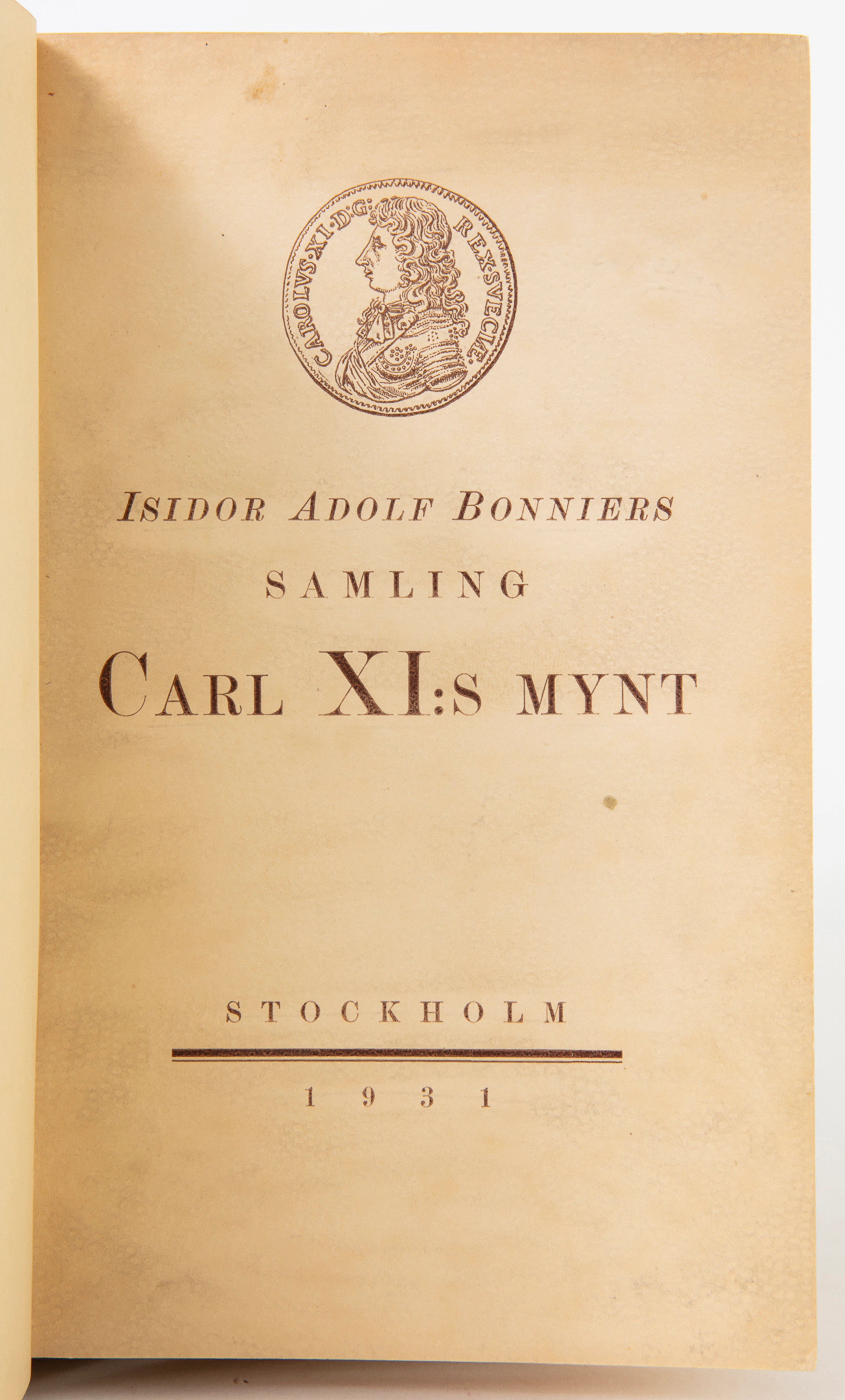 HOLMBERG, B. Beskrivning över Isidor Adolf Bonniers samling Carl XI:s mynt.