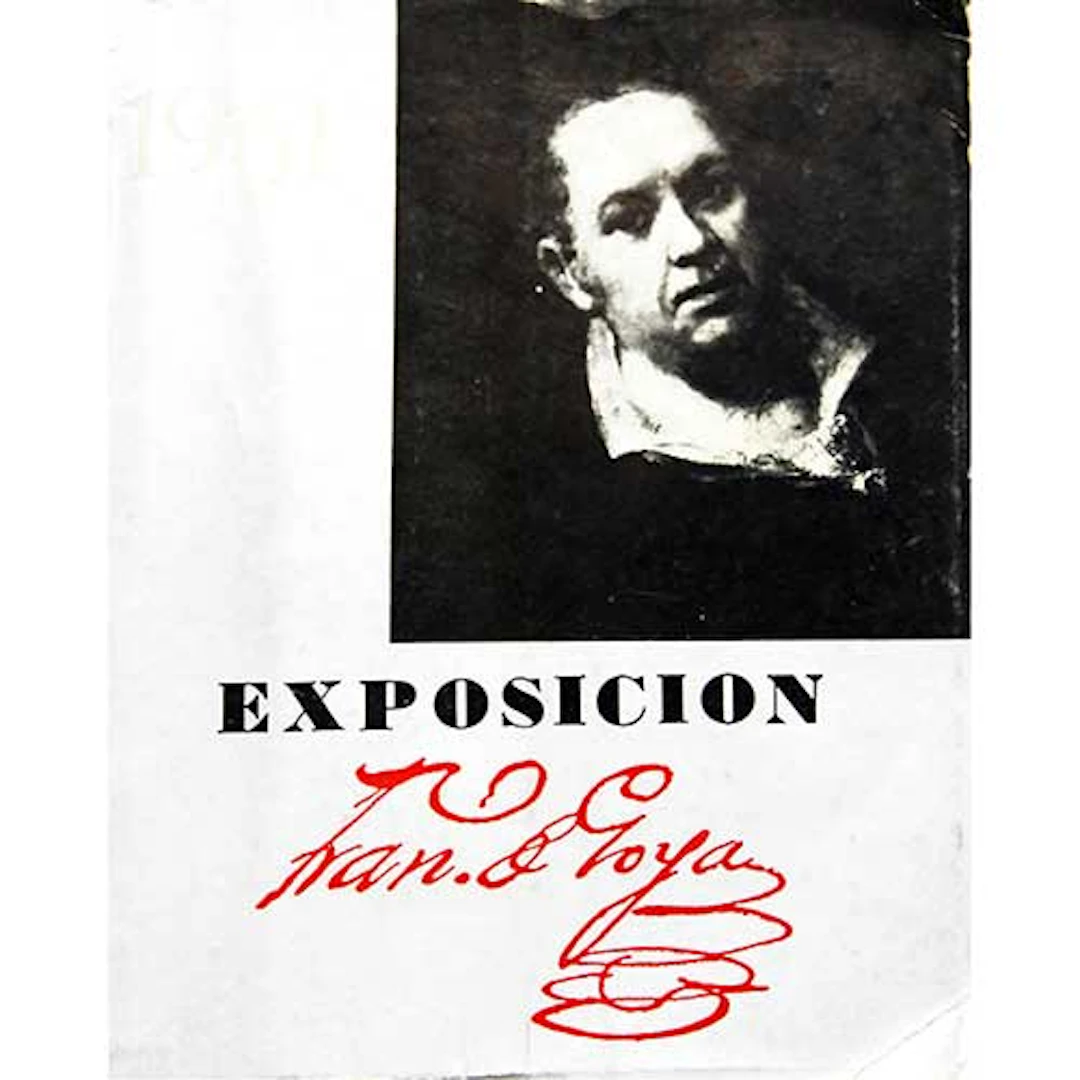 Arte. Varios autores. "Exposicin Francisco de Goya"
