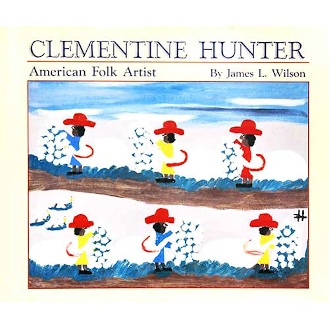 Arte. WILSON, James L. "Clementine Hunter. American Folk artist".