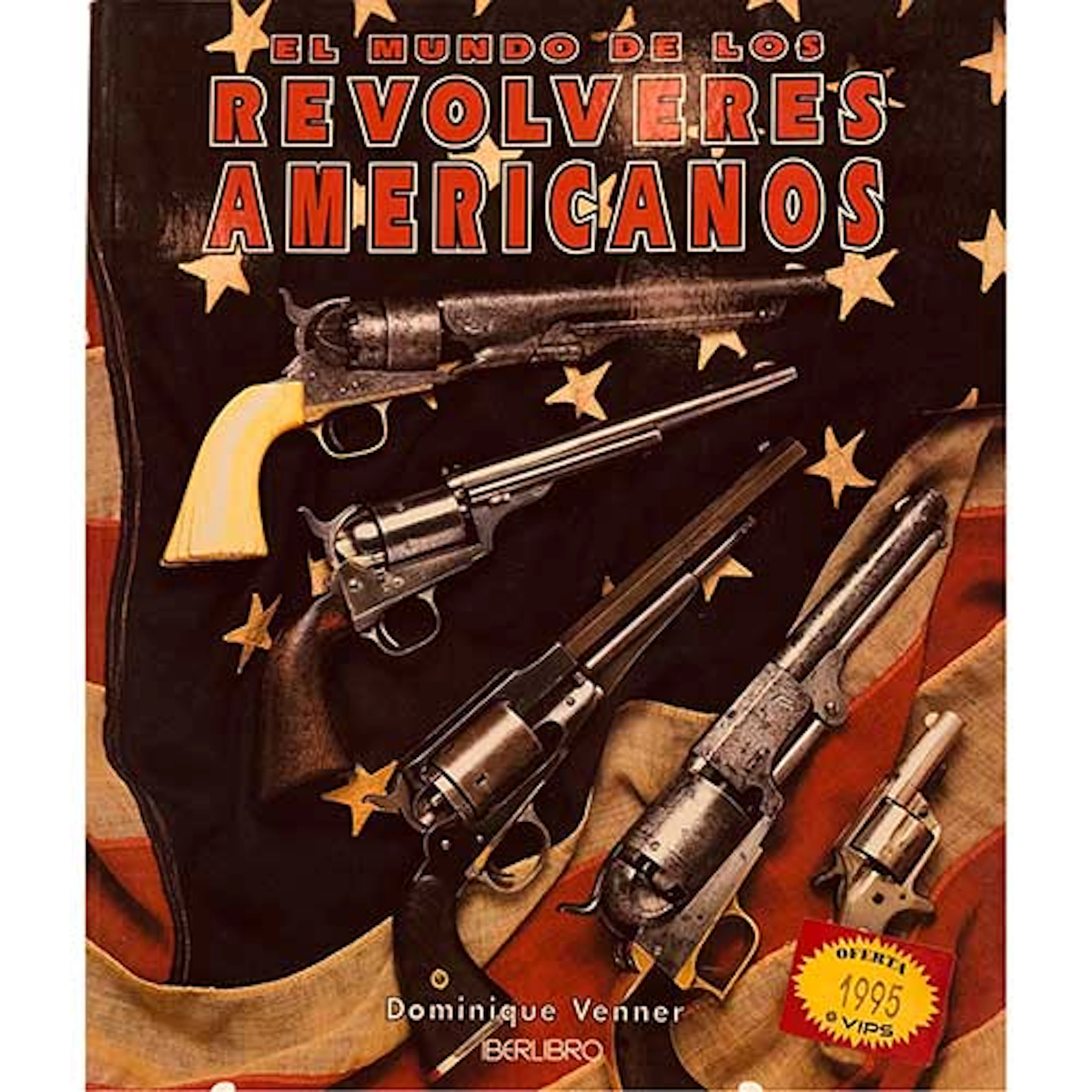 El mundo de los revlveres americanos