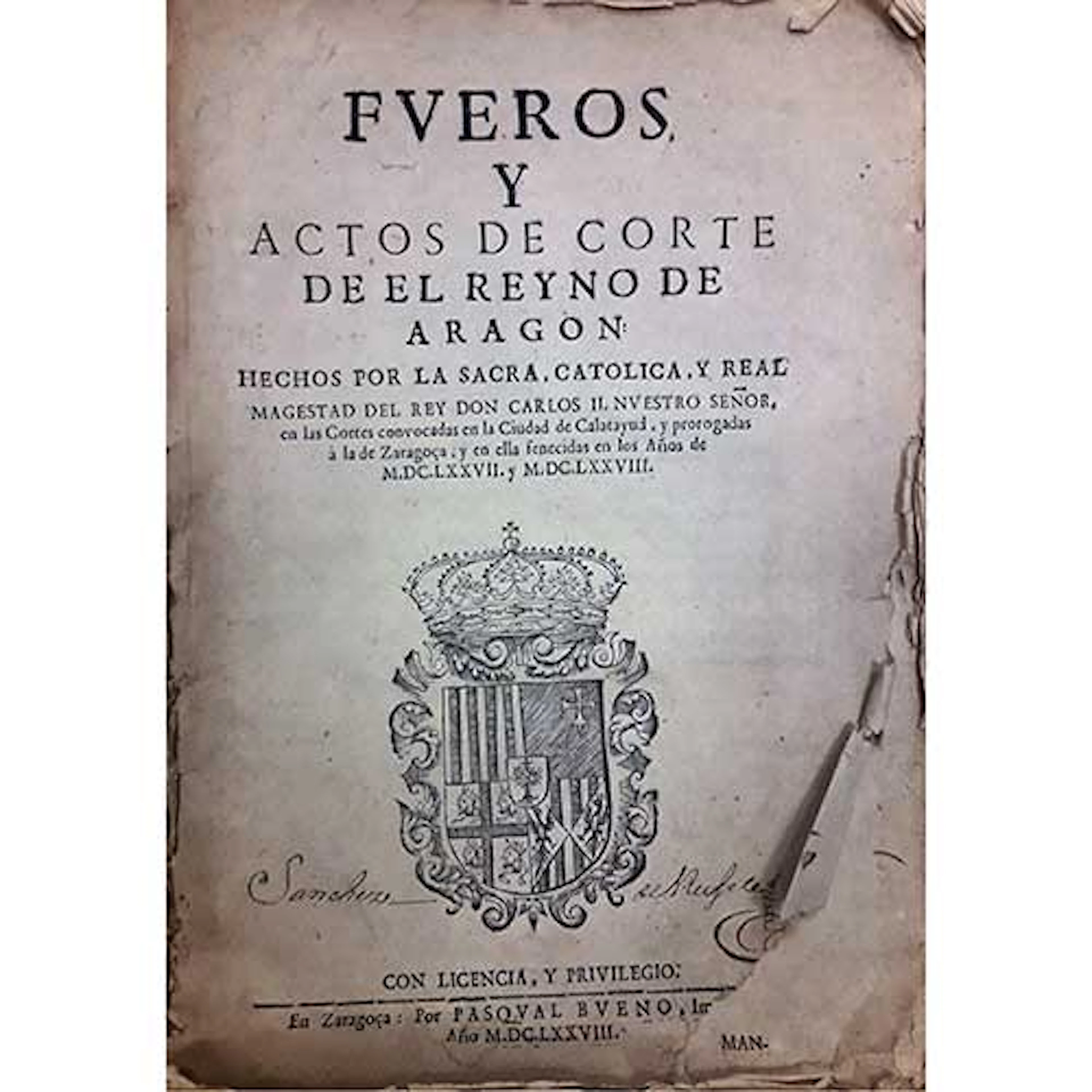 Documentos. "Fueros y Actos de Corte de el Reyno de Aragon: Hechos