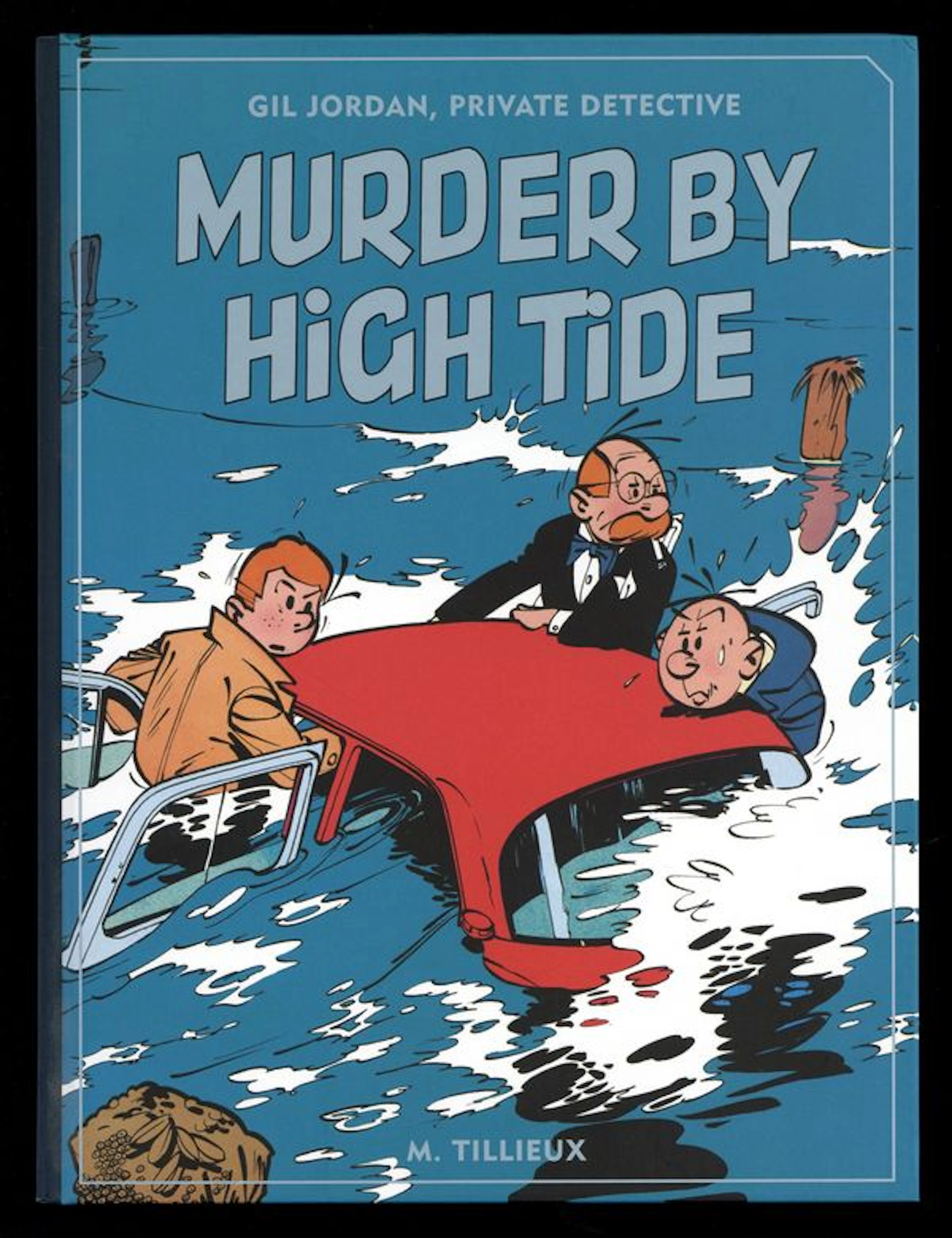 Murder by High Tide HC (2011) Gil Jordan, Private Detective 1-1ST VF 8.0