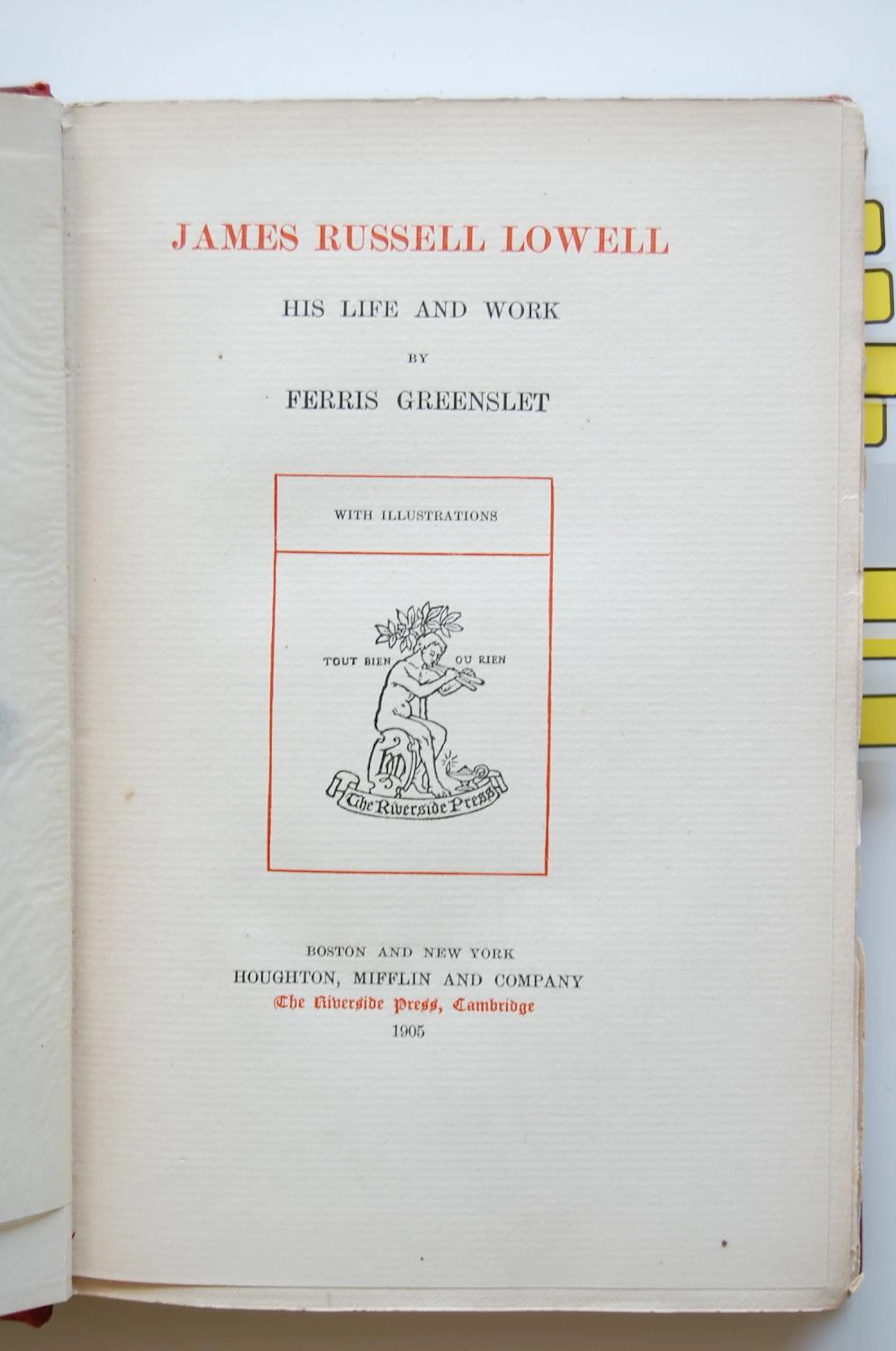 [Signed] [First Edition] James Russell Lowell: His Life and Work Greenslet