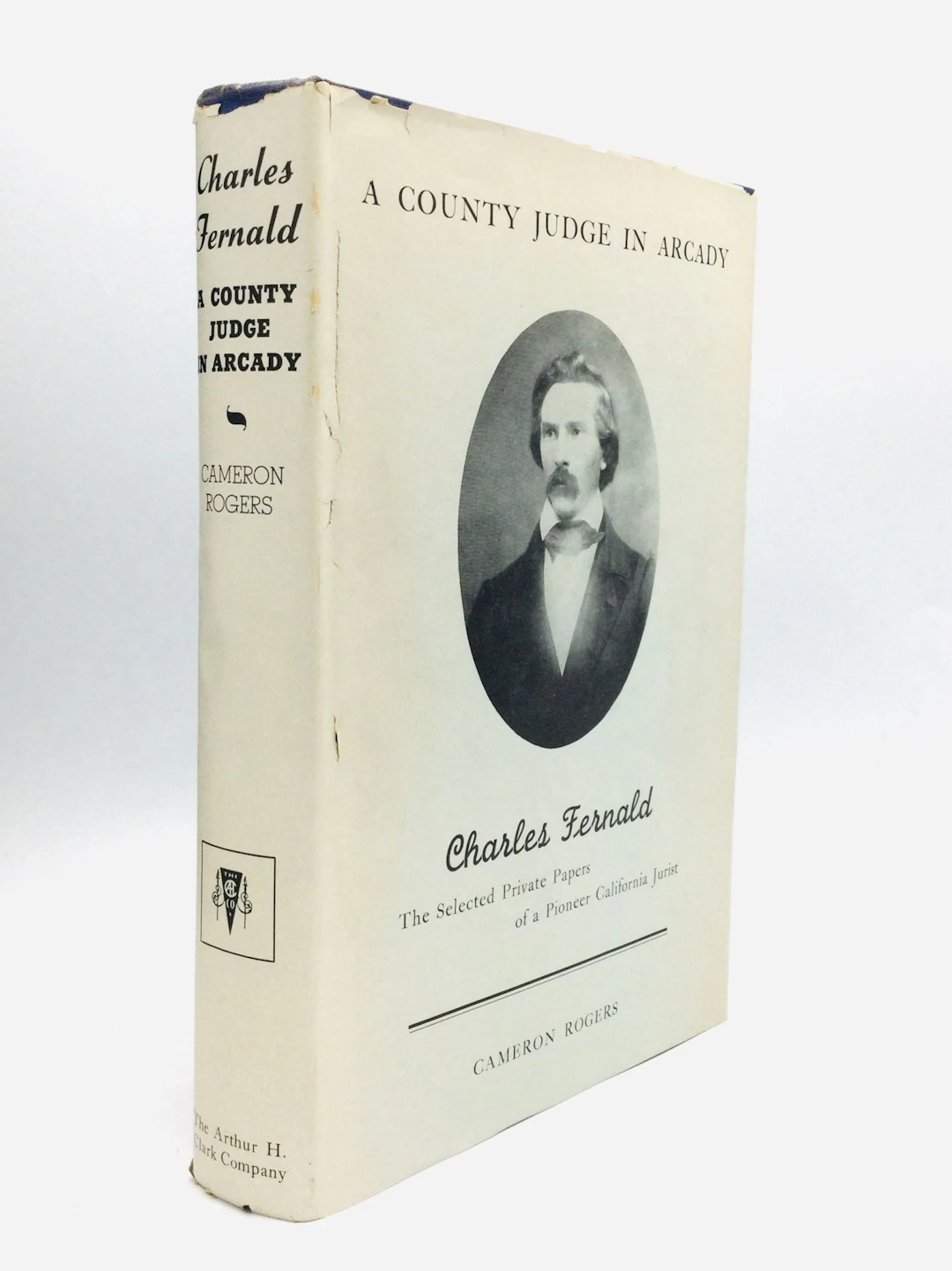 [Signed] [First Edition] A COUNTY JUDGE IN ARCADY...