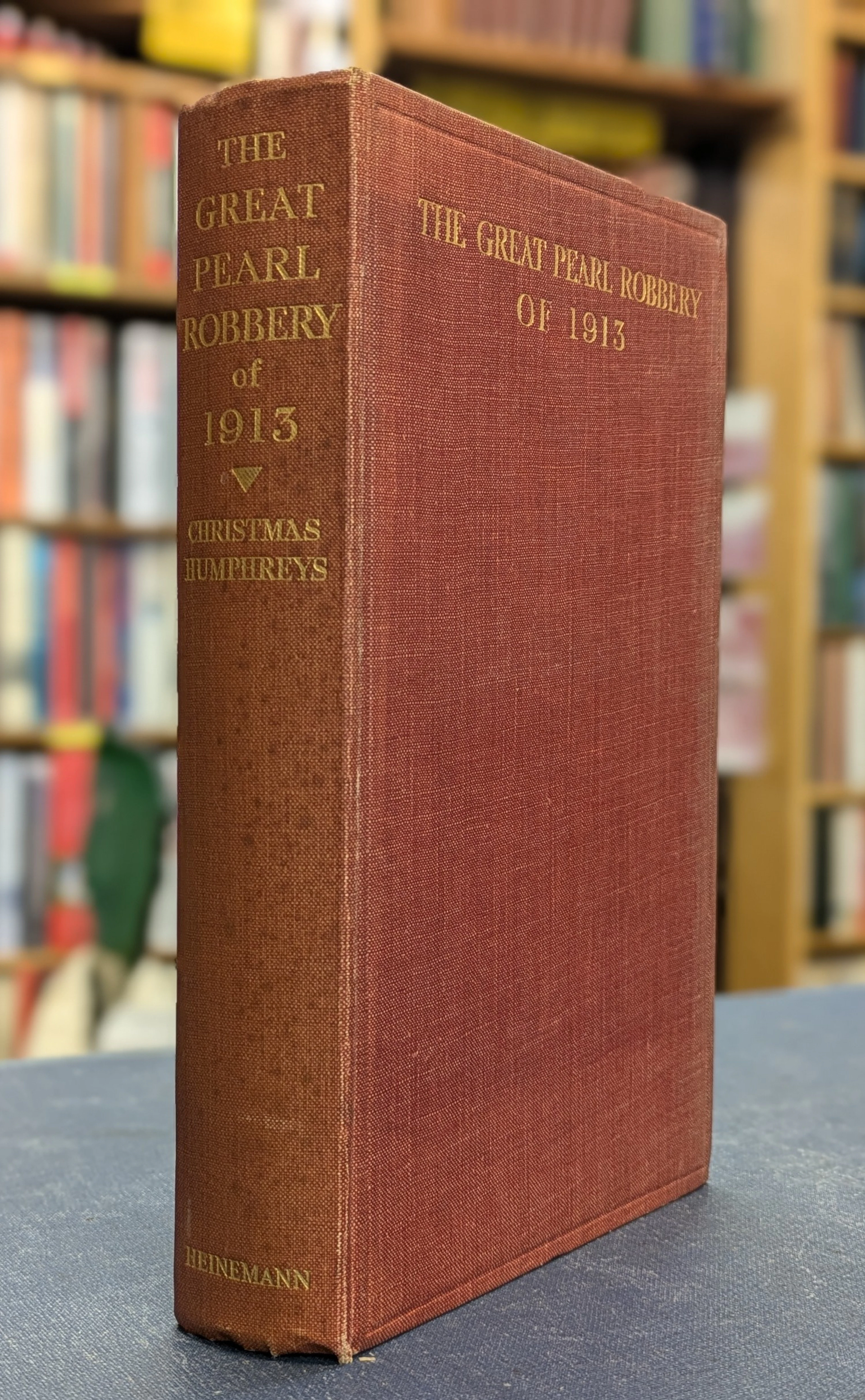 [First Edition] The Great Pearl Robbery of 1913 - A Record of Fact Humphreys