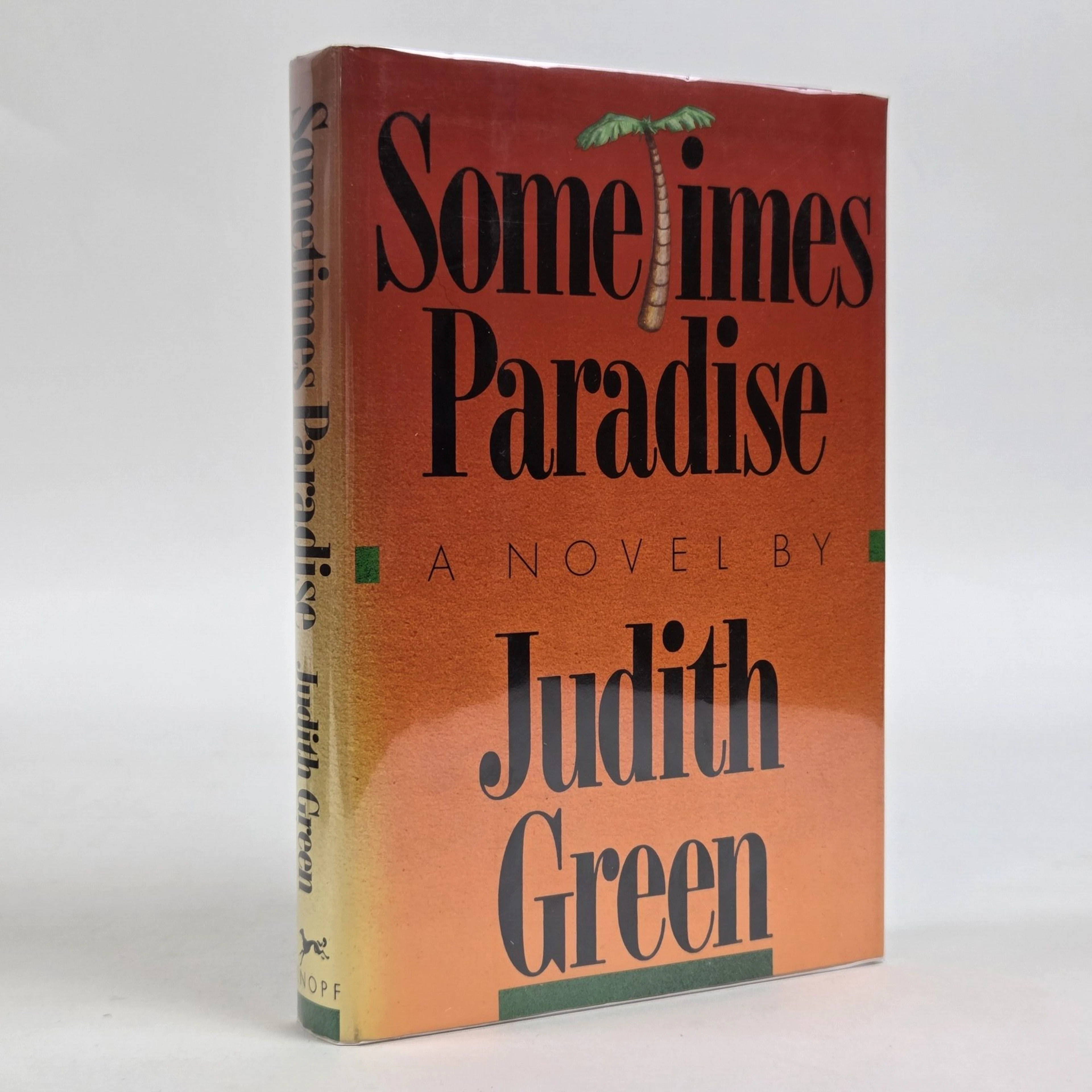 [Signed] [First Edition] SOMETIMES PARADISE [Signed] Green, Judith [Hardcover]