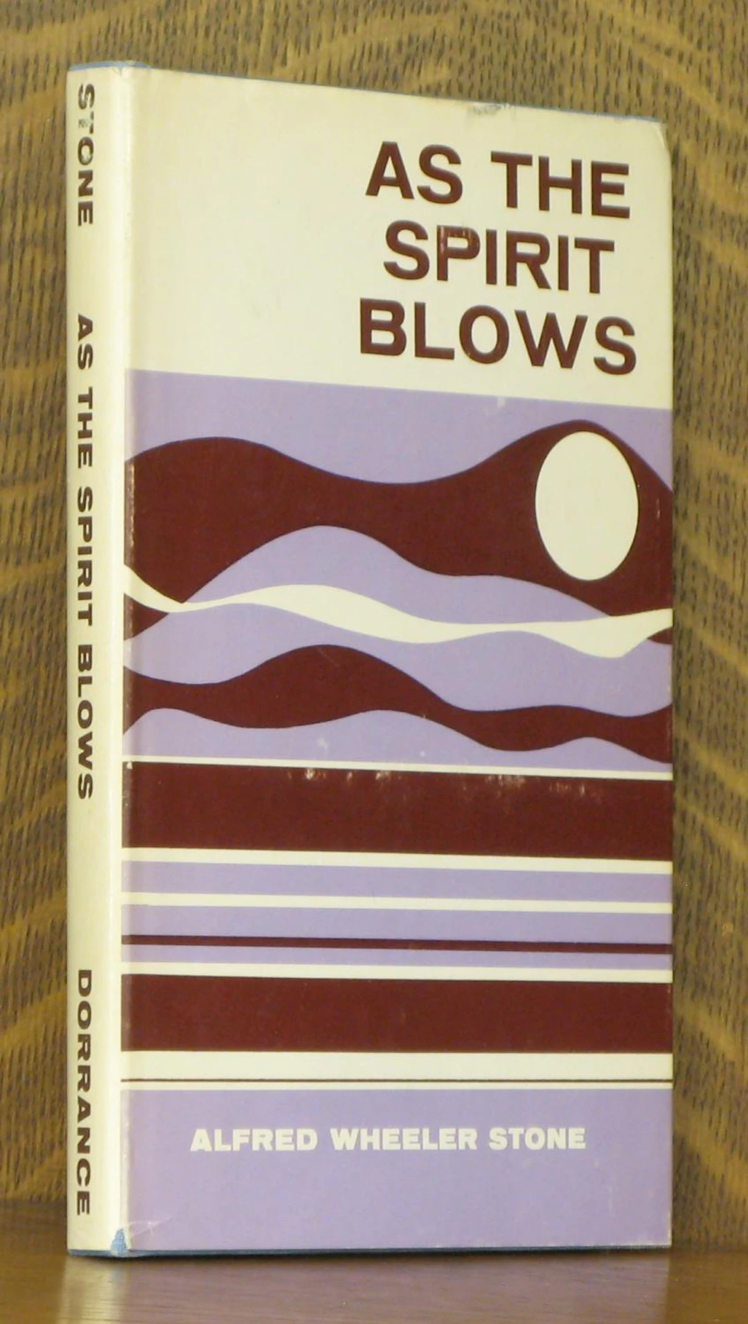 [Signed] [First Edition] AS THE SPIRIT BLOWS Alfred...