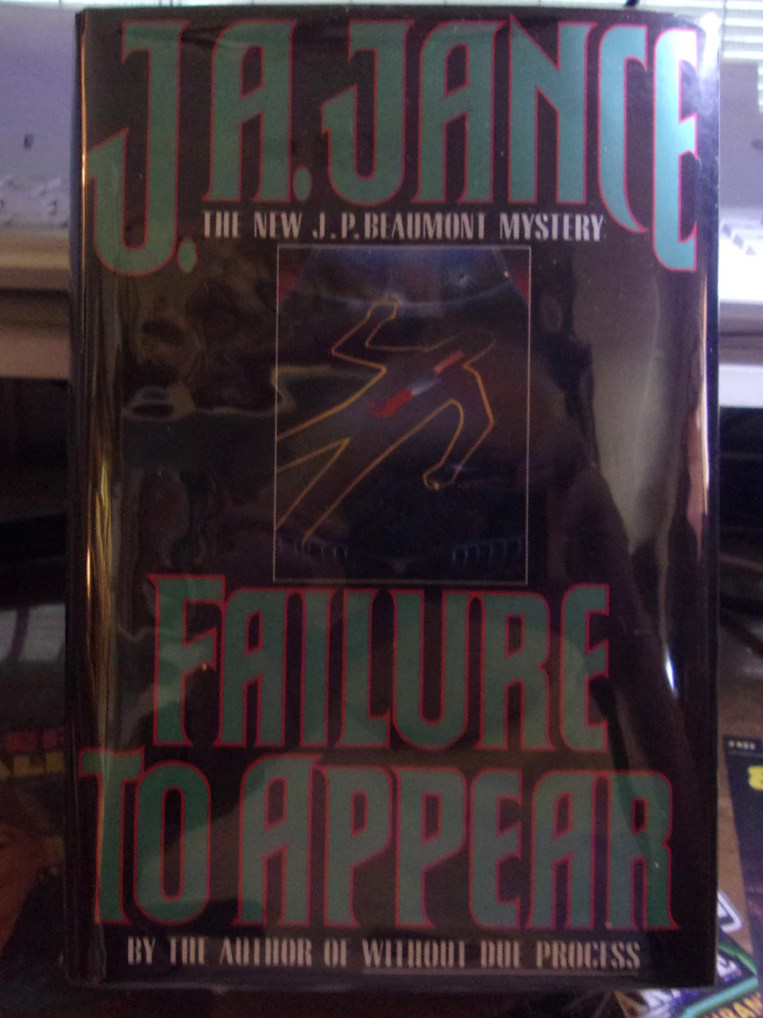 [Signed] [First Edition] Failure To Appear J A Jance [Used - Fine] [Hardcover]