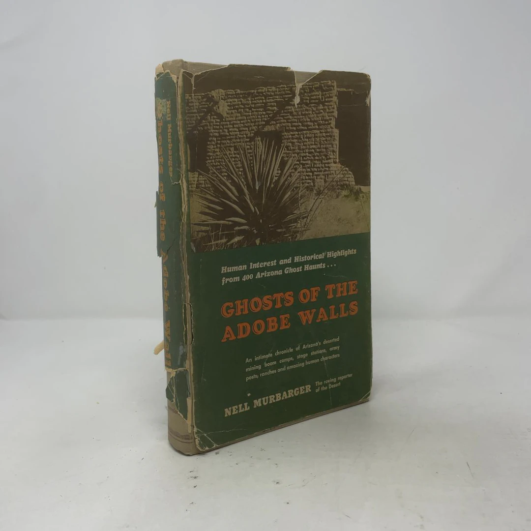 [First Edition] Ghosts of the Adobe Walls Nell Murbarger...