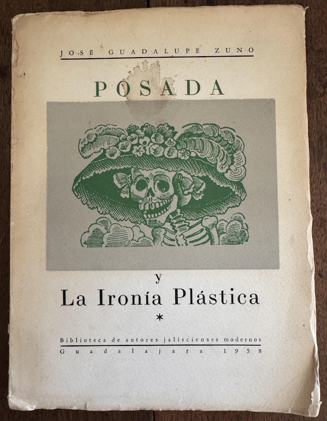 [Signed] [First Edition] Posada y la Ironia Plastica Zuno