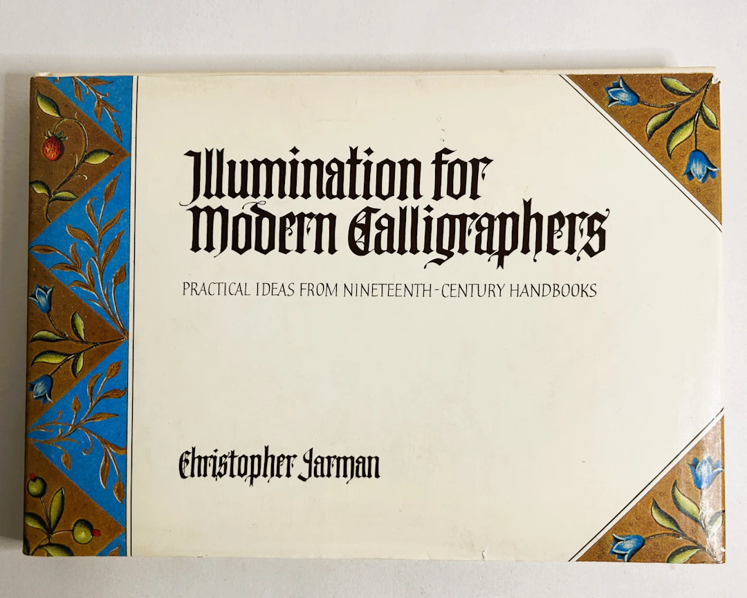 [First Edition] Illumination for Modern Calligraphers...