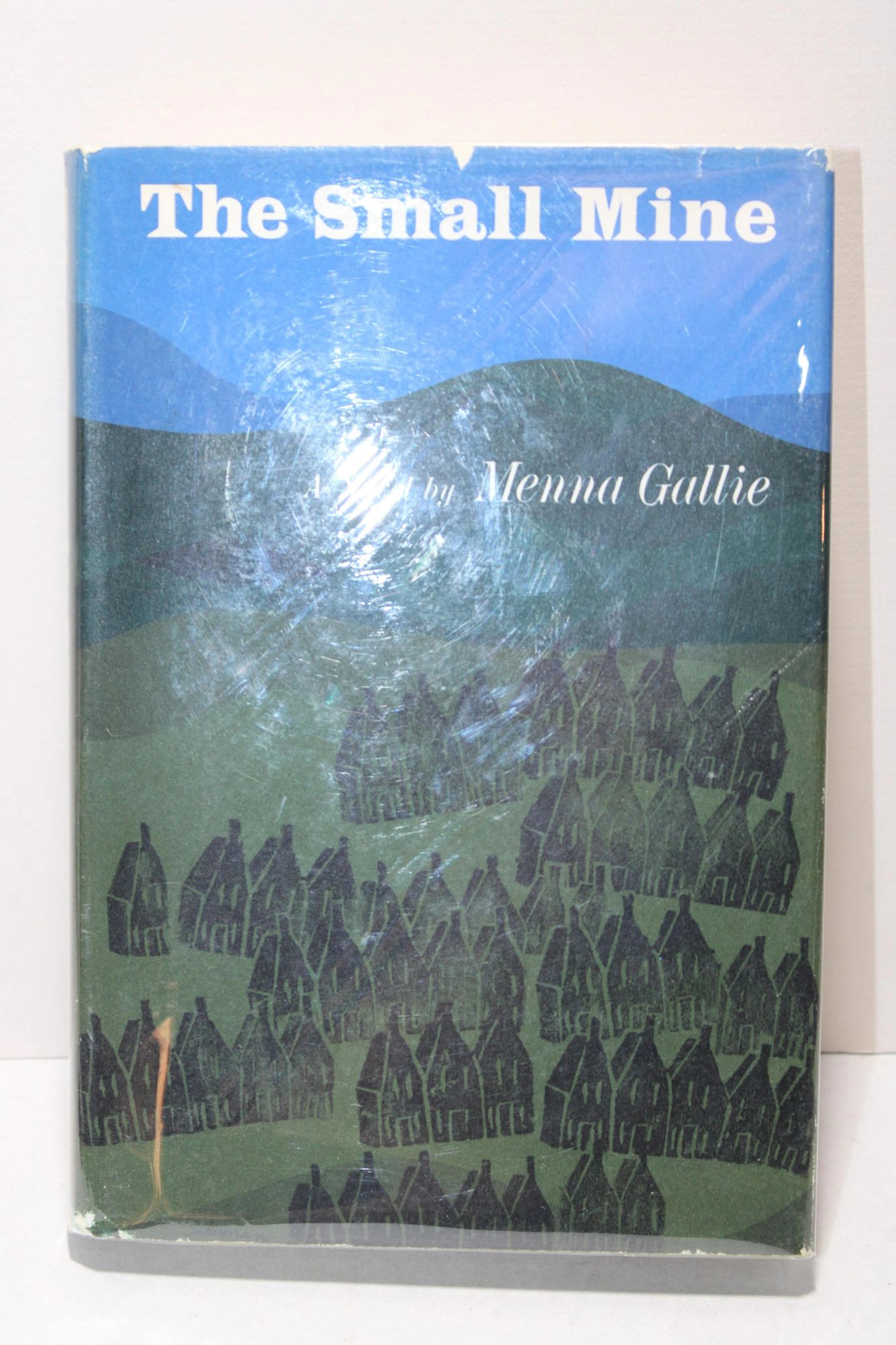 [Signed] [First Edition] The Small Mine Menna Gallie [Used - Fine] [Hardcover]