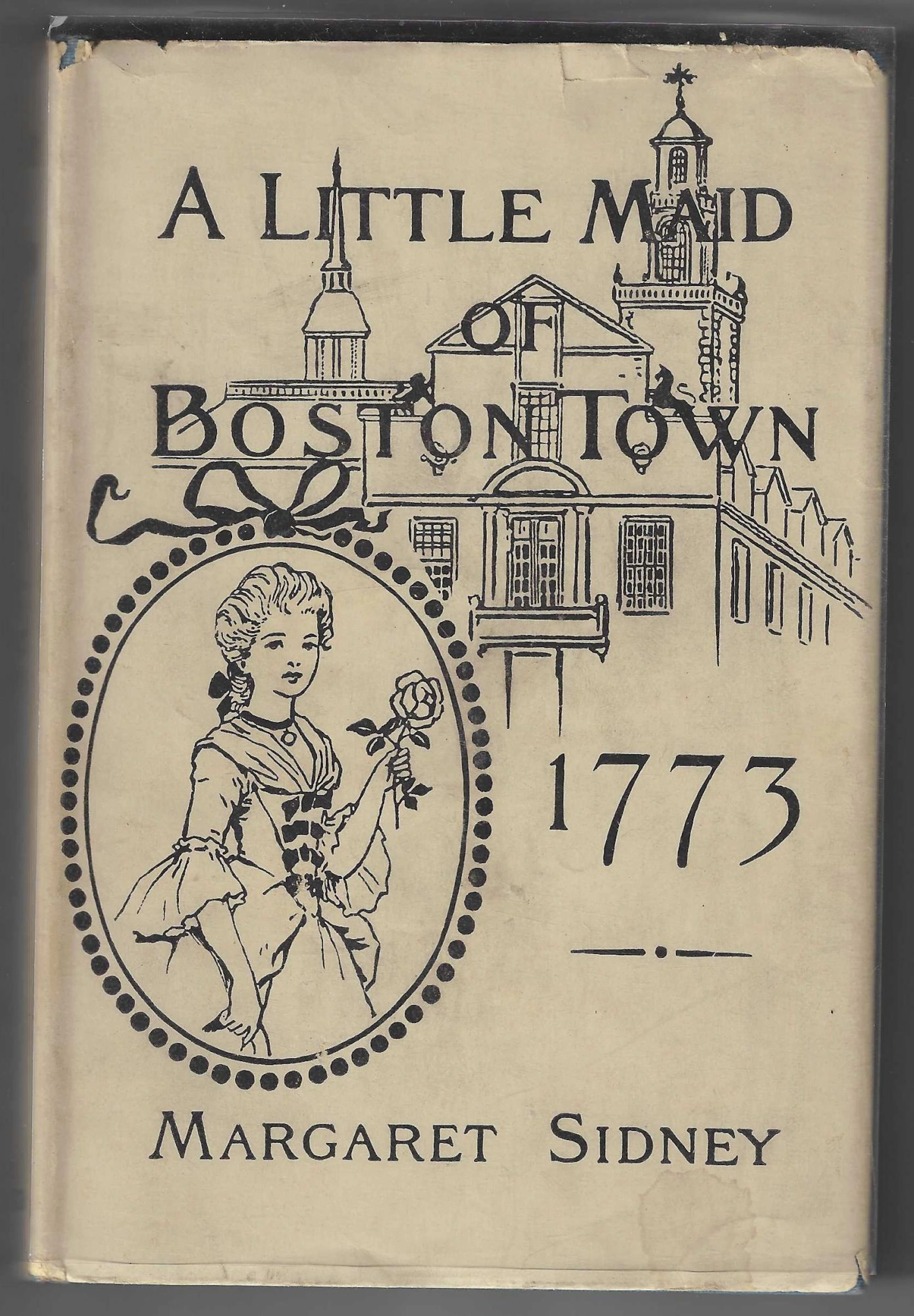 [Signed] [First Edition] A Little Maid of Boston (First...