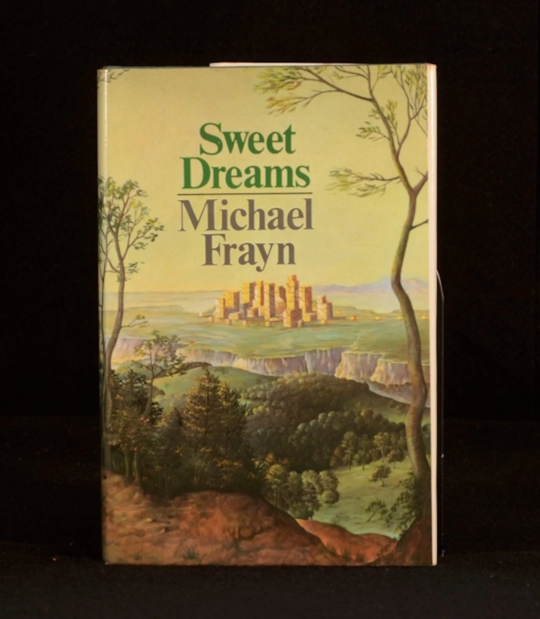 [Signed] [First Edition] Sweet Dreams Michael Frayn [Used - Fine] [Hardcover]
